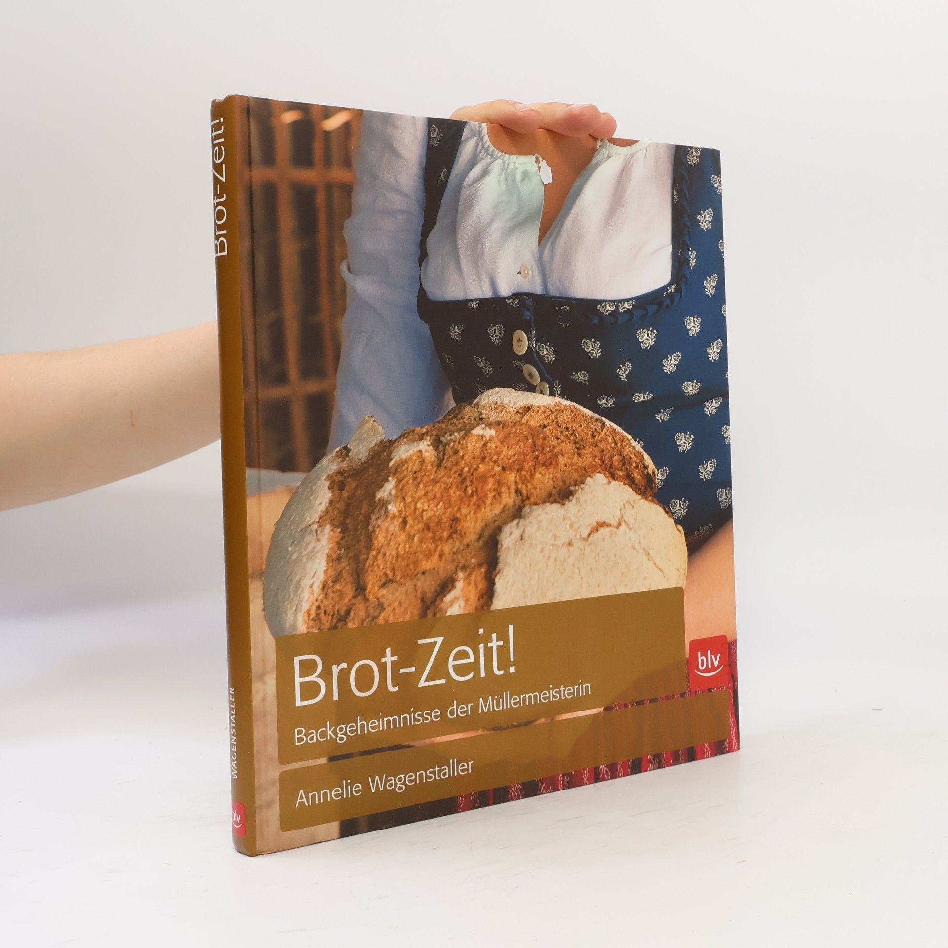 Annelie Wagenstaller Brot-Zeit!