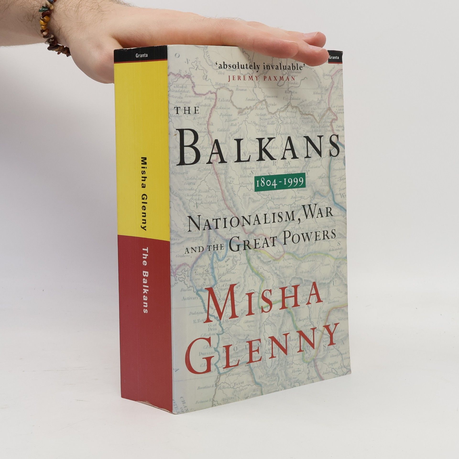 Misha Glenny The Balkans 1804-1999: Nationalism, War and the Great Powers