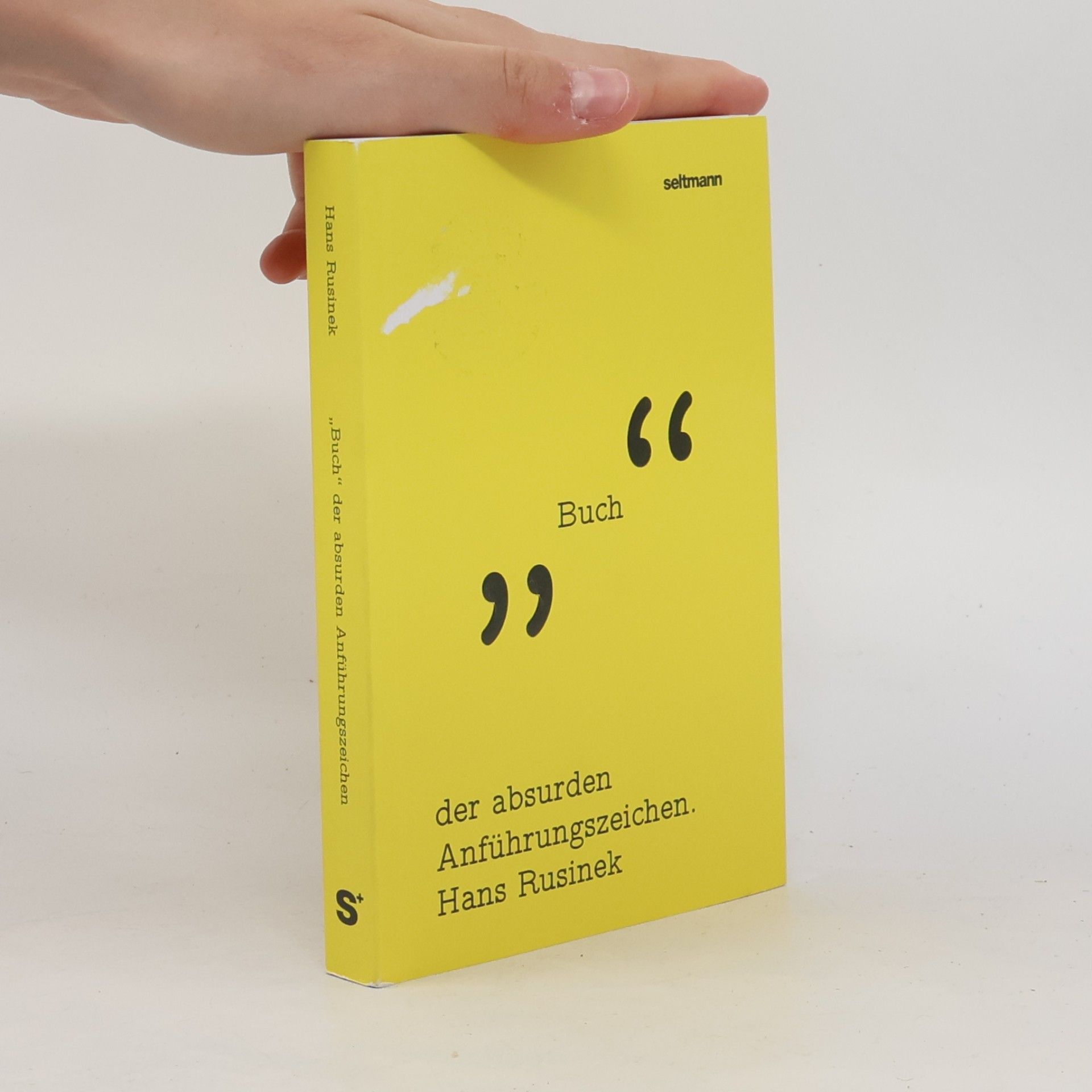 Oliver Seltmann Das Buch der absurden Anführungszeichen