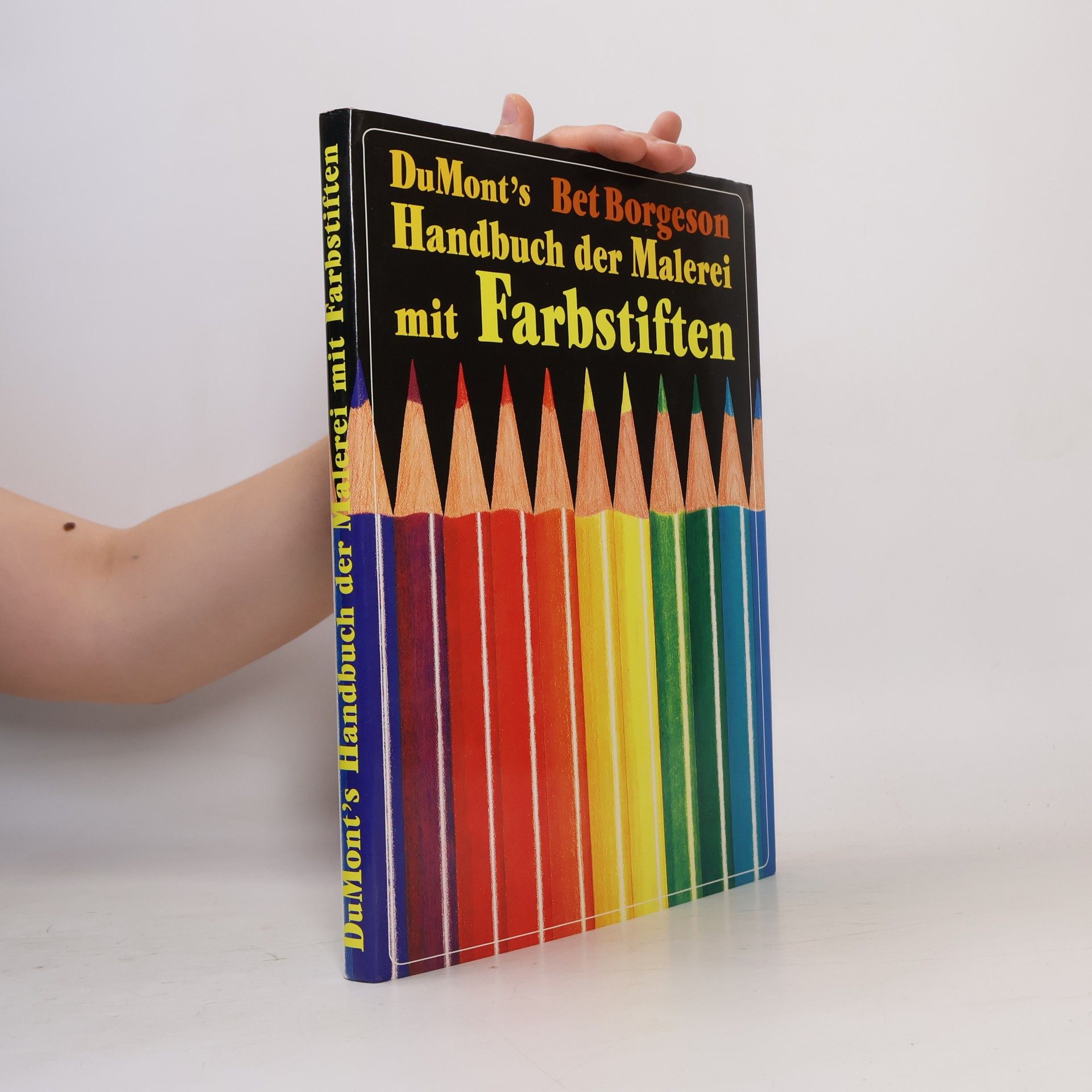 Bet Borgeson DuMont's Handbuch der Malerei mit Farbstiften