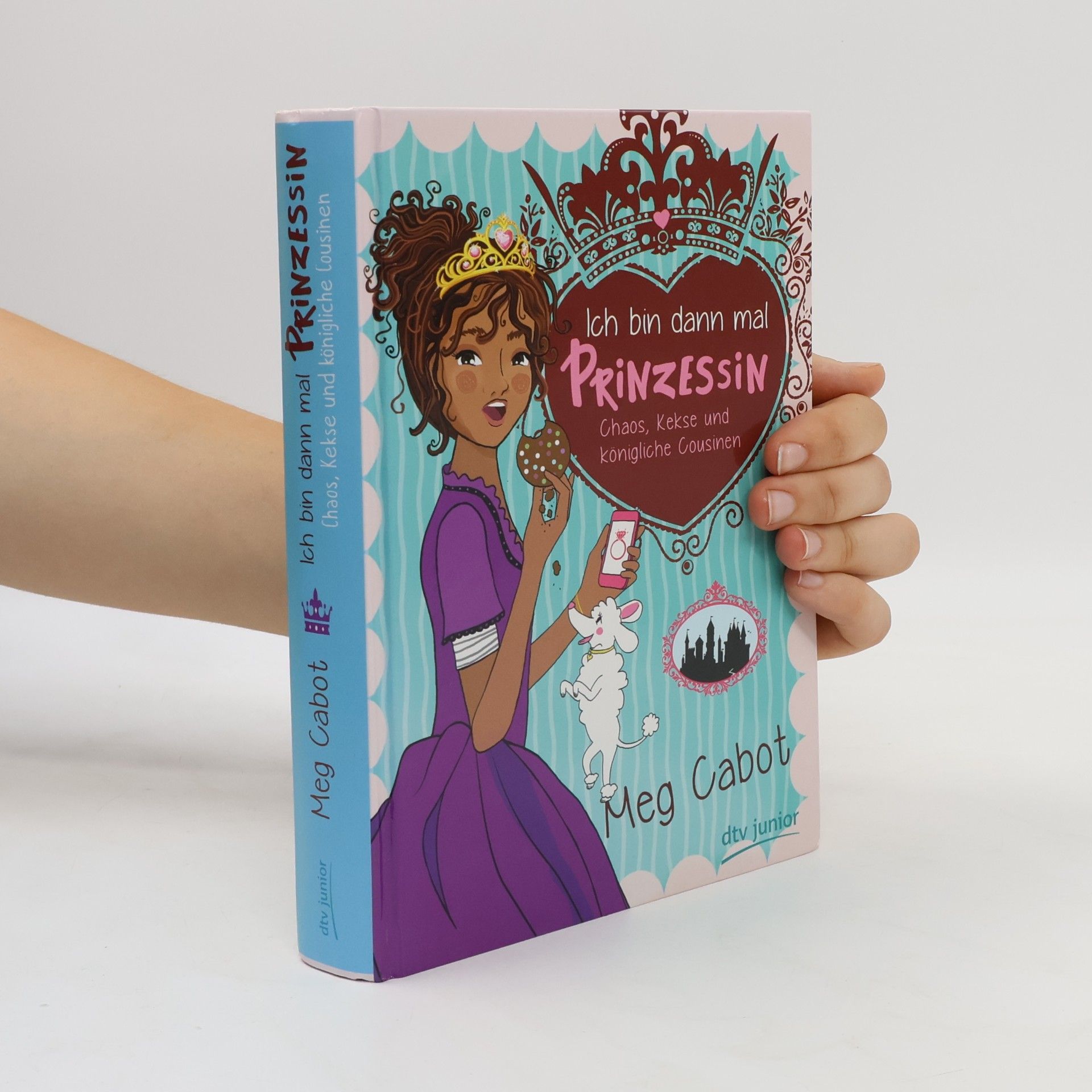 Ich bin dann mal Prinzessin – Chaos, Kekse und königliche Cousinen