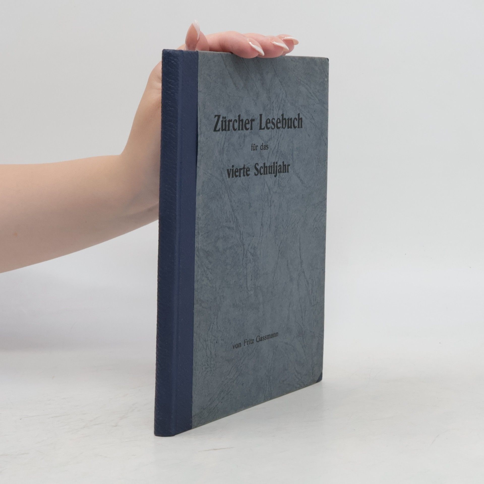 Fritz Gassmann Zürcher Lesebuch für das vierte Schuljahr