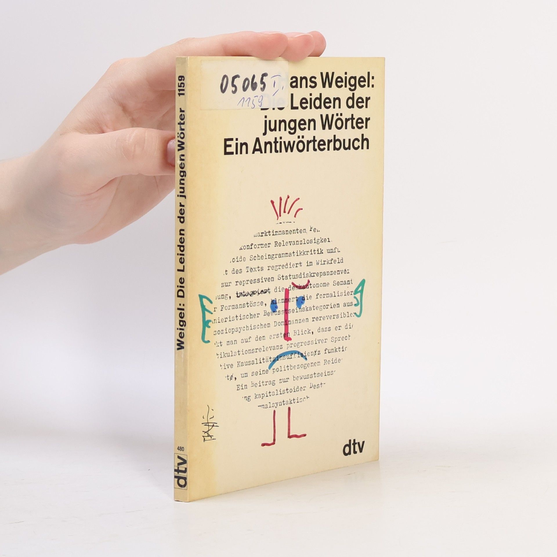 Hans Weigel Die Leiden der jungen Wörter. Ein Antiwörterbuch