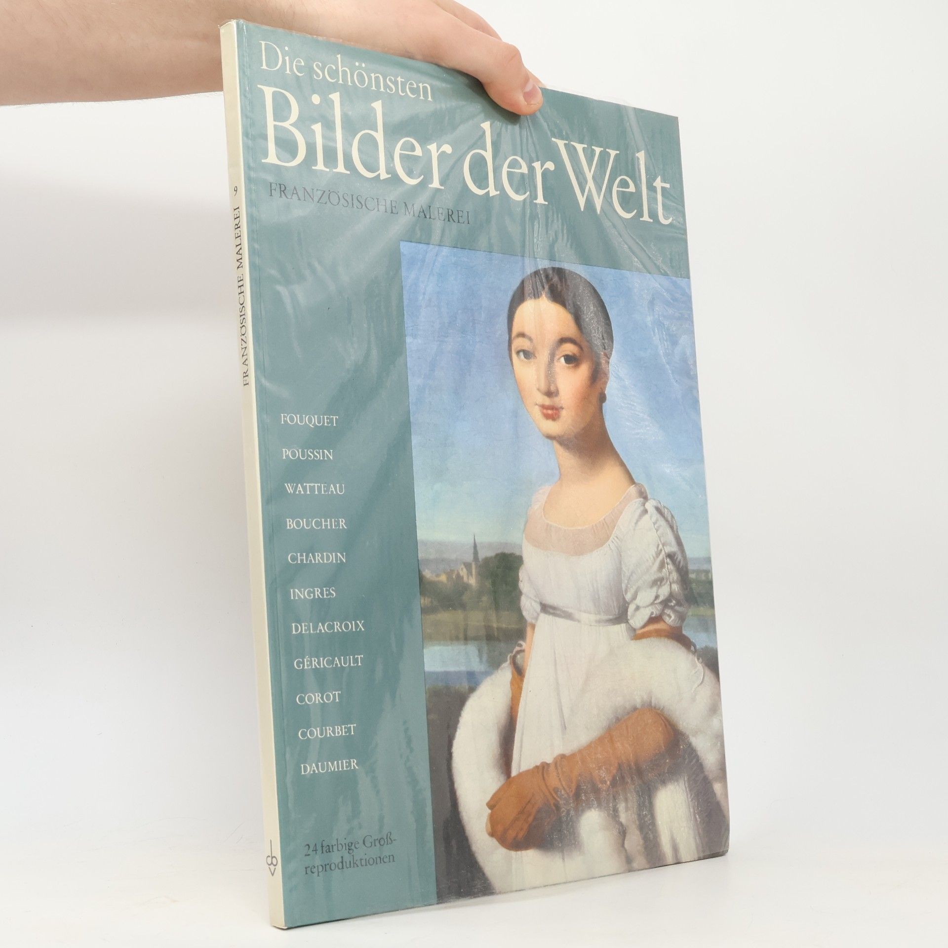 Autorenkollektiv Die schönsten Bilder der Welt. Französische Malerei