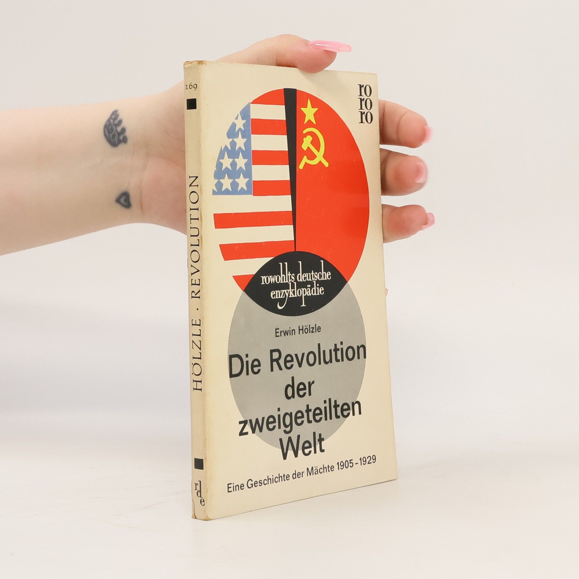 Erwin Hölzle Die Revolution der zweigeteilten Welt
