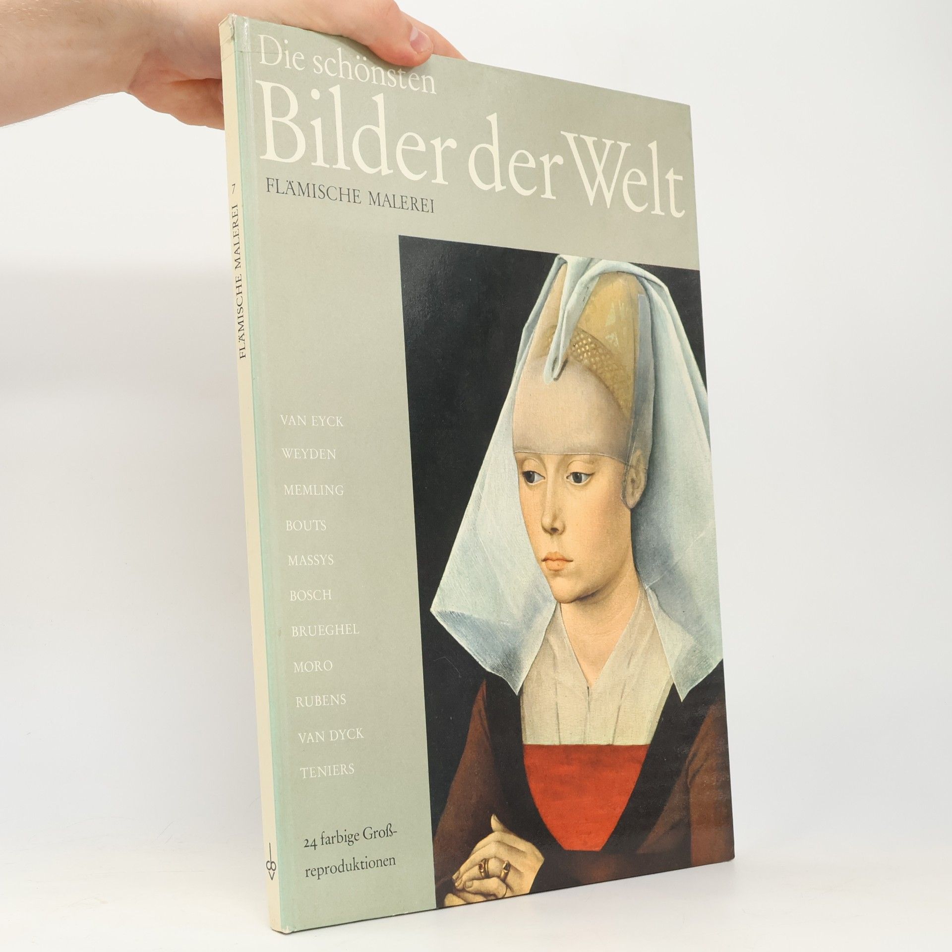 Autores varios Die schönsten Bilder der Welt 7. Flämische Malerei