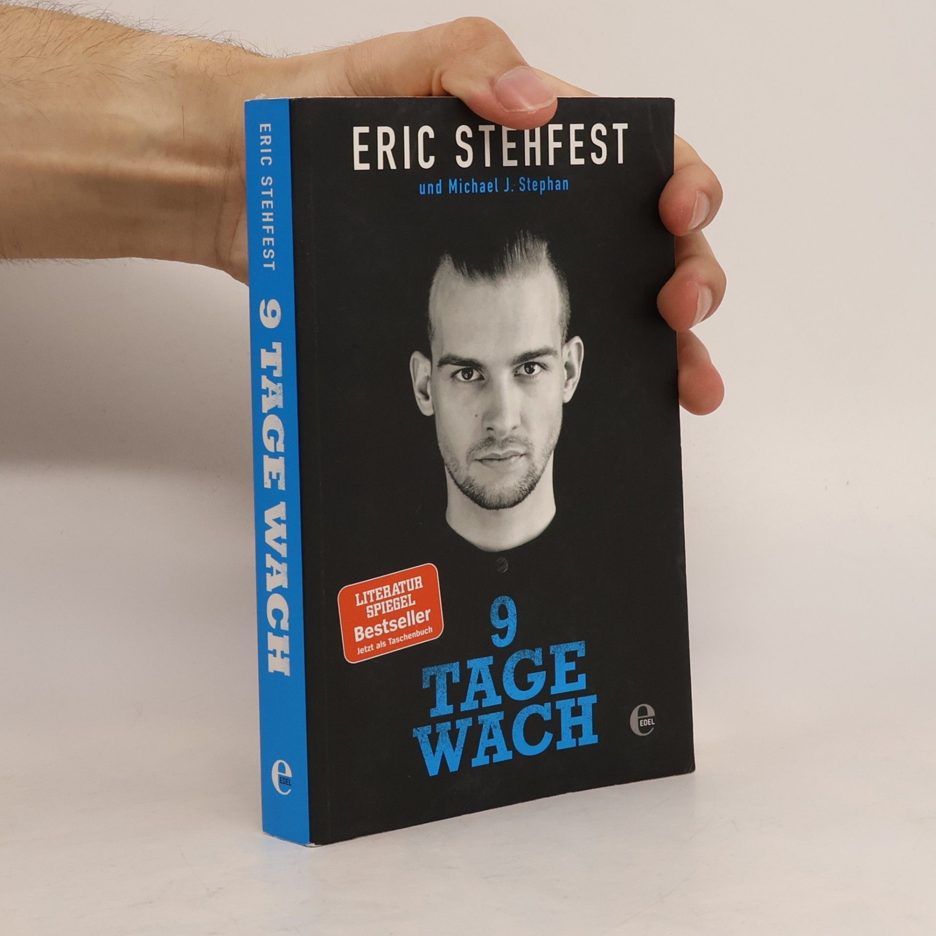 Eric Stehfest 9 Tage wach