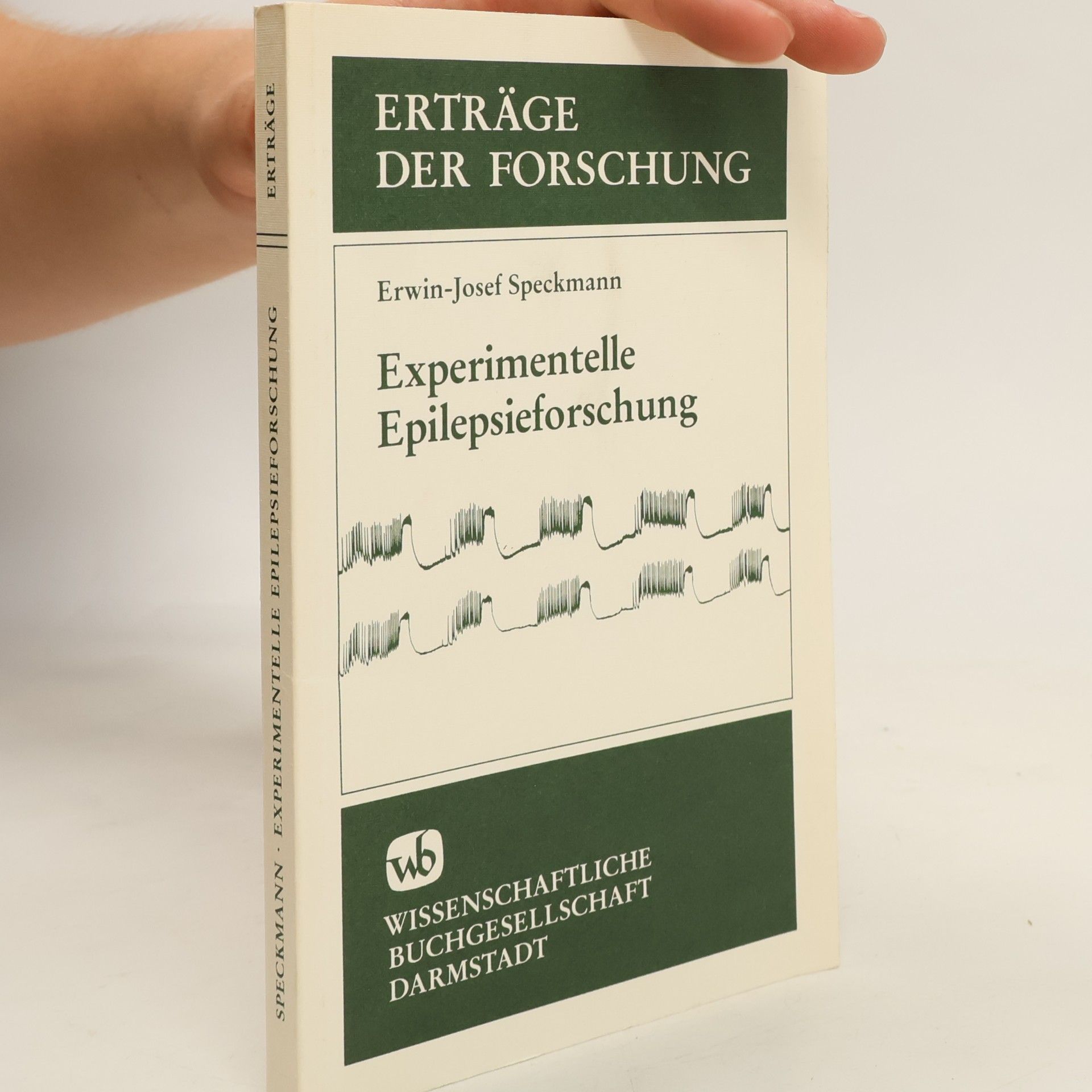 Erwin-Josef Speckmann Erträge der Forschung: Experimentelle Epilepsieforschung