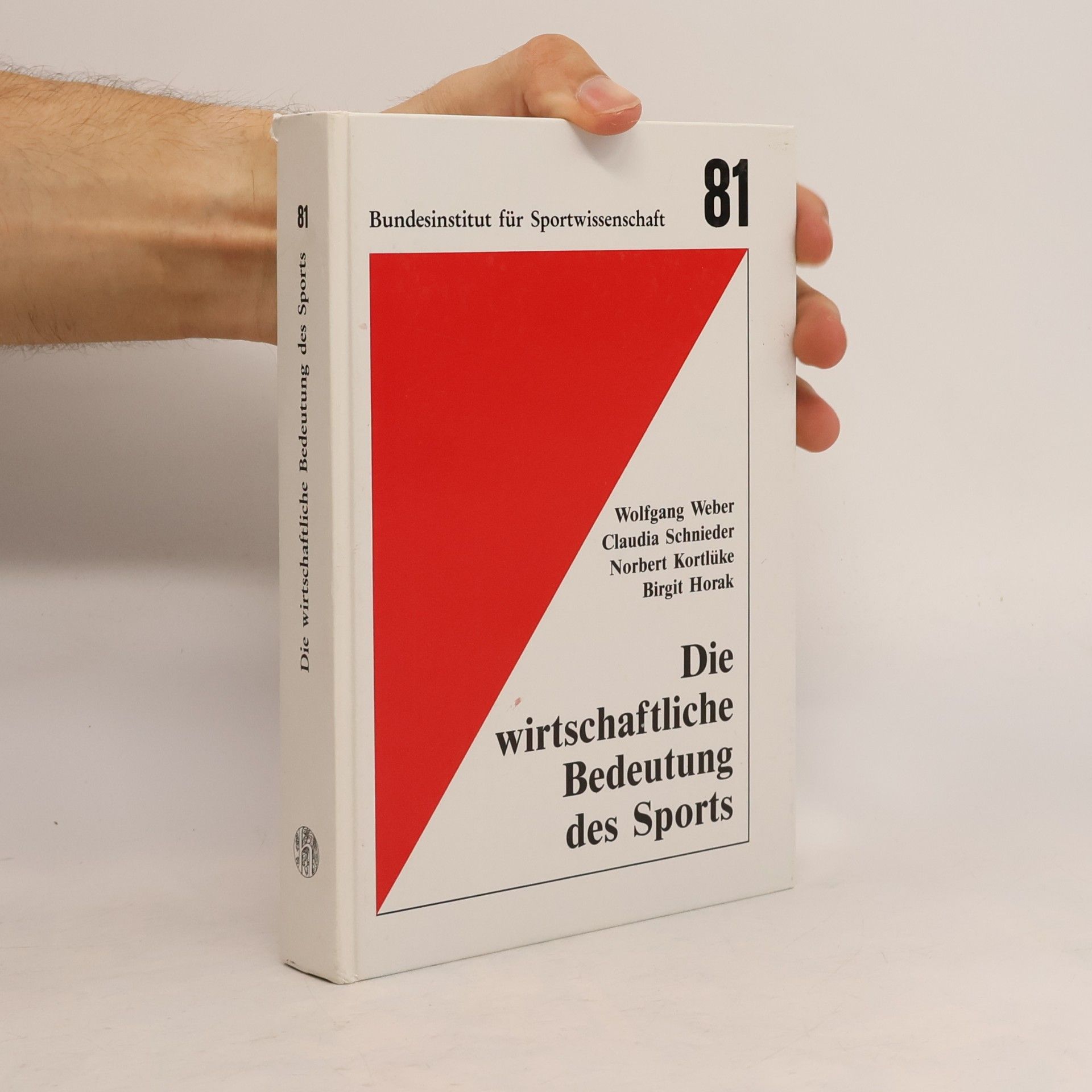 Schriftenreihe des Bundesinstituts für Sportwissenschaft - 81: Die wirtschaftliche Bedeutung des Sports