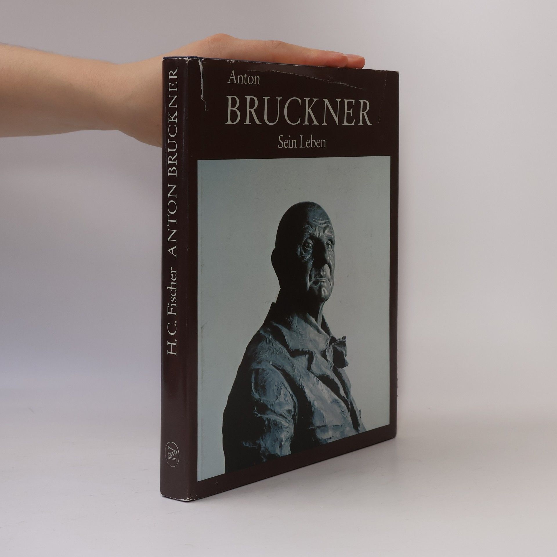 Hans Conrad Fischer Anton Bruckner: Sein Leben