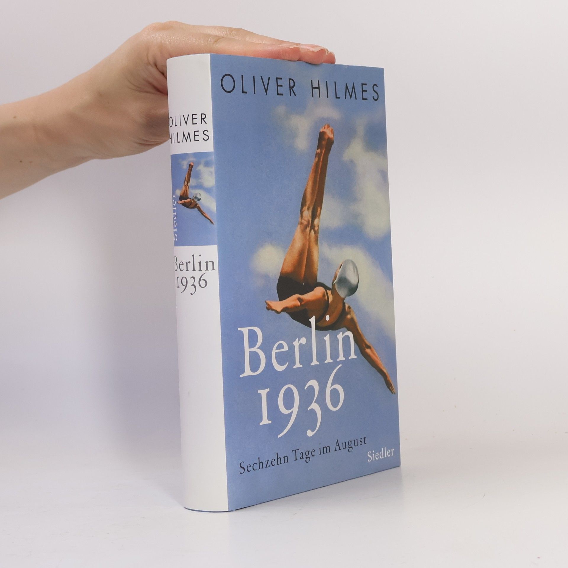 Oliver Hilmes Berlin 1936