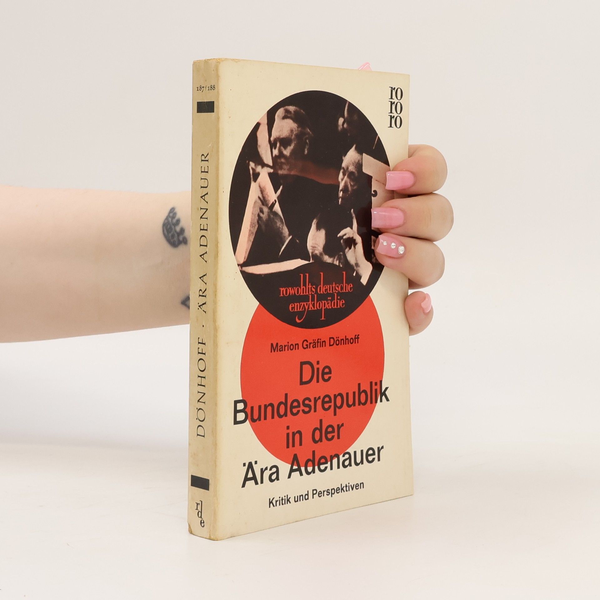 Marion Dönhoffová Die Bundesrepublik in der Ära Adenauer. Rowohlts deutsche enzyklopädie