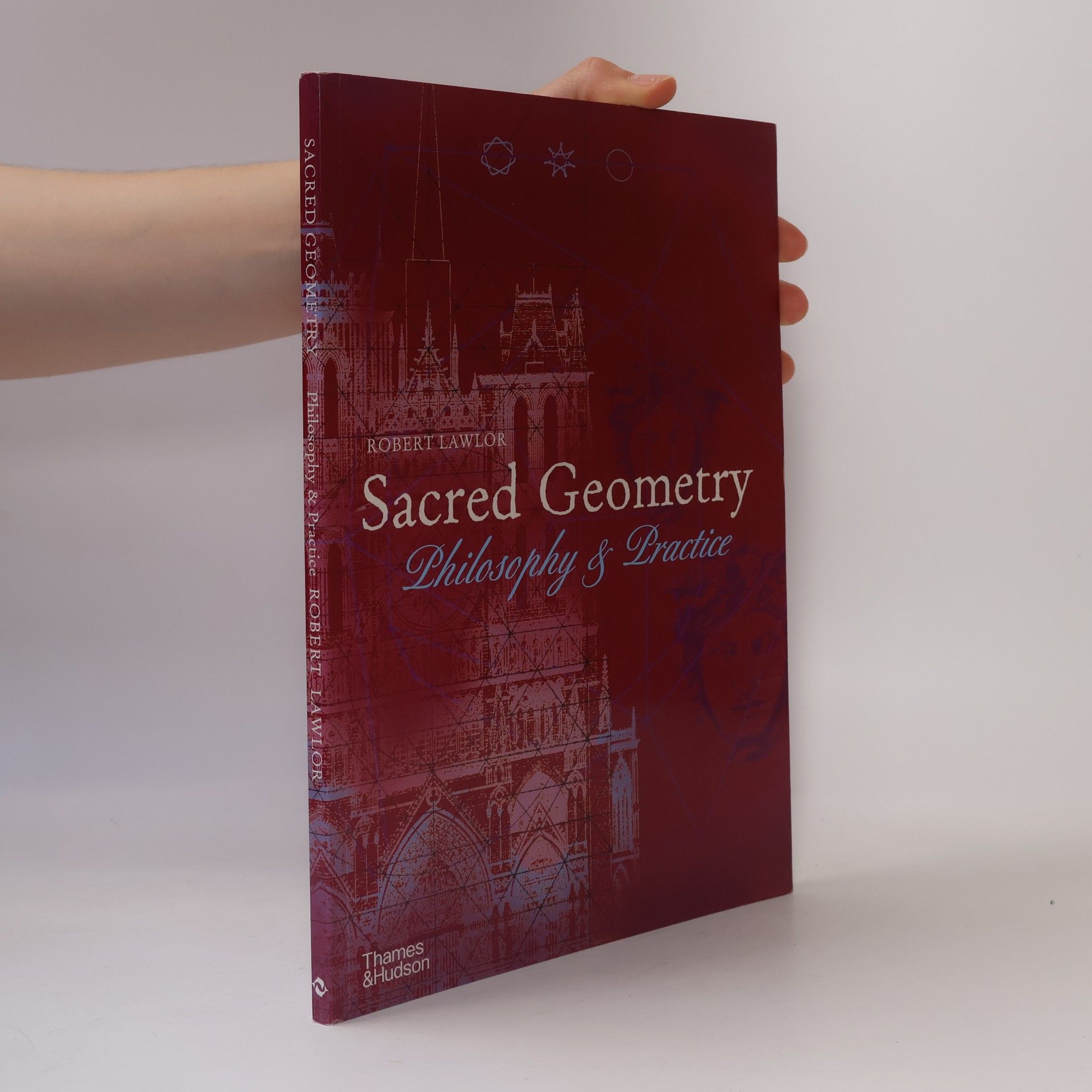 Robert Lawlor Sacred geometry : philosophy and practice
