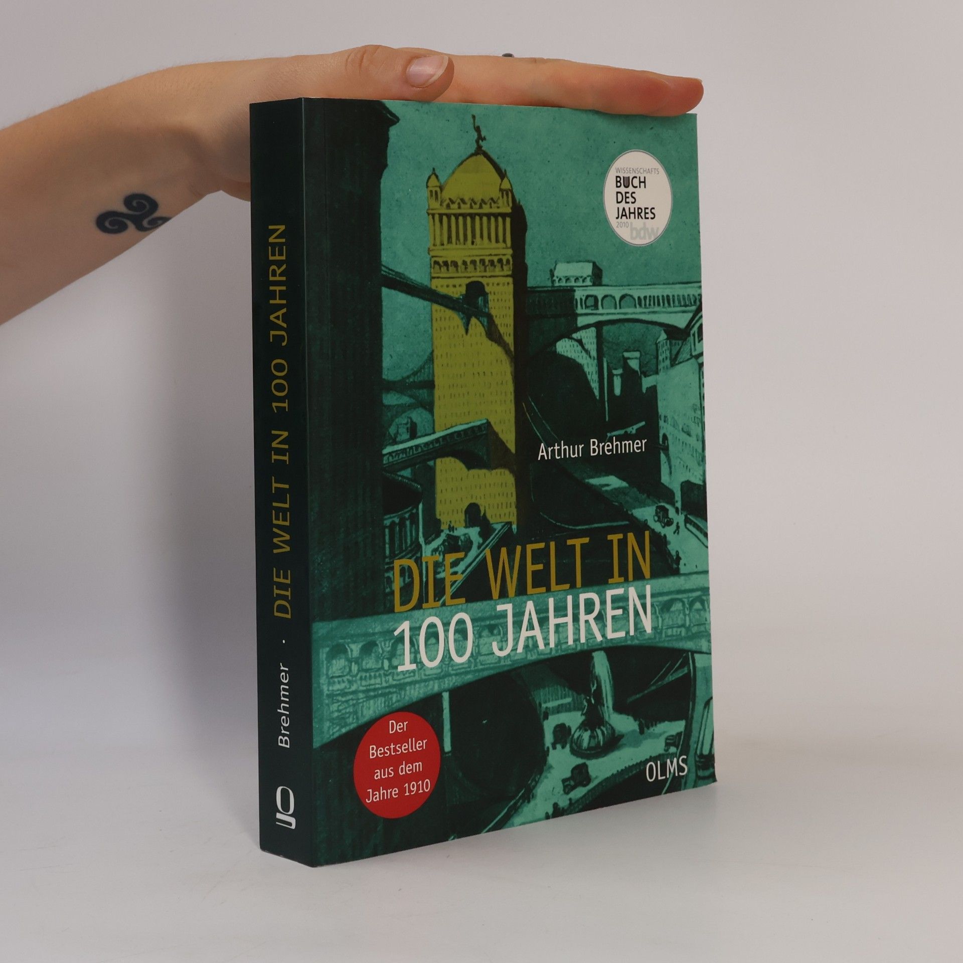 Arthur Brehmer Die Welt in 100 Jahren