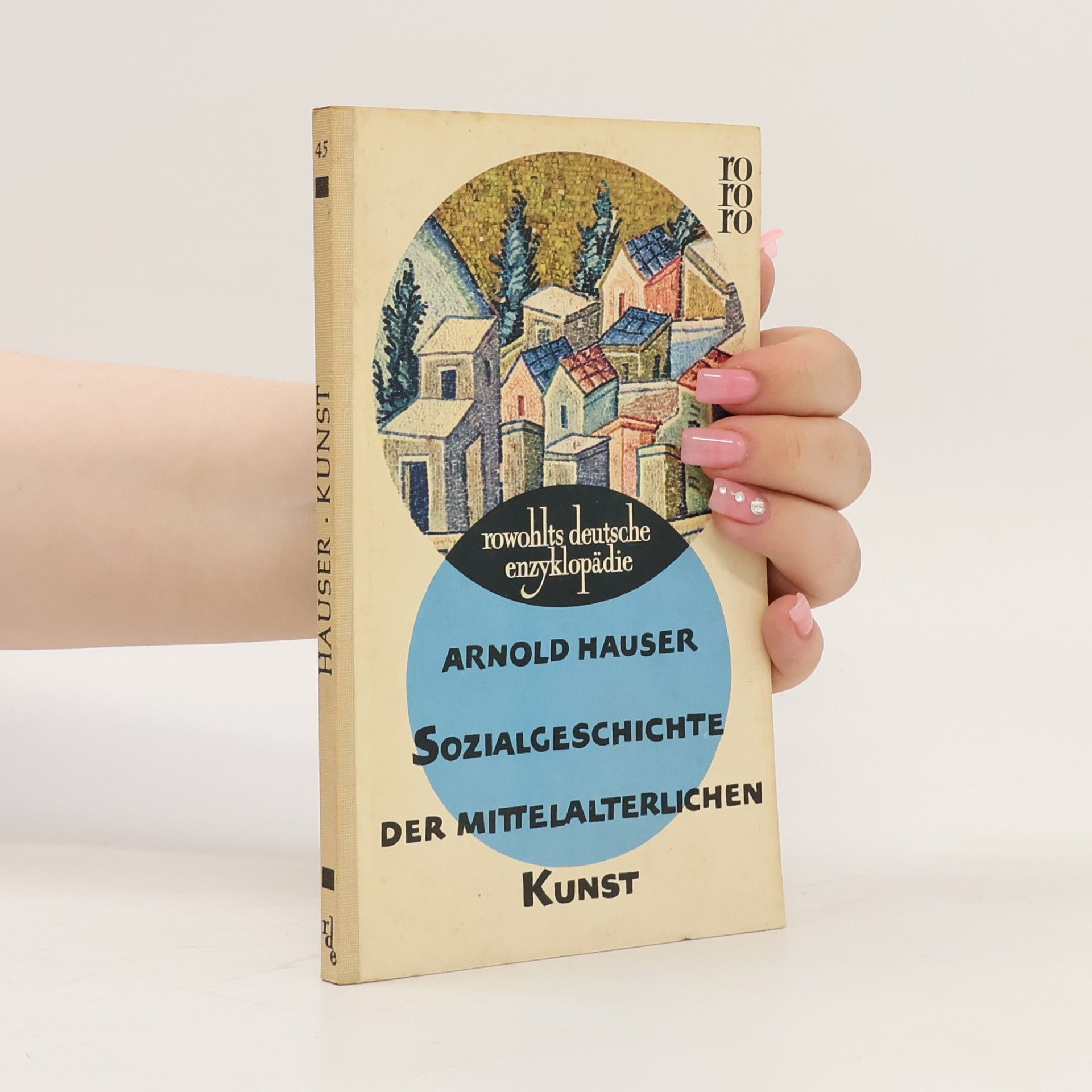 Arnold Hauser Sozialgeschichte der mittelalterlichen Kunst