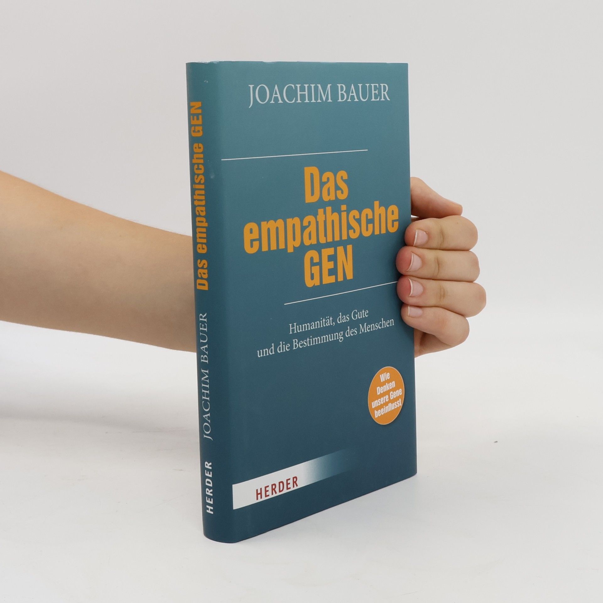 Joachim Bauer Das empathische Gen