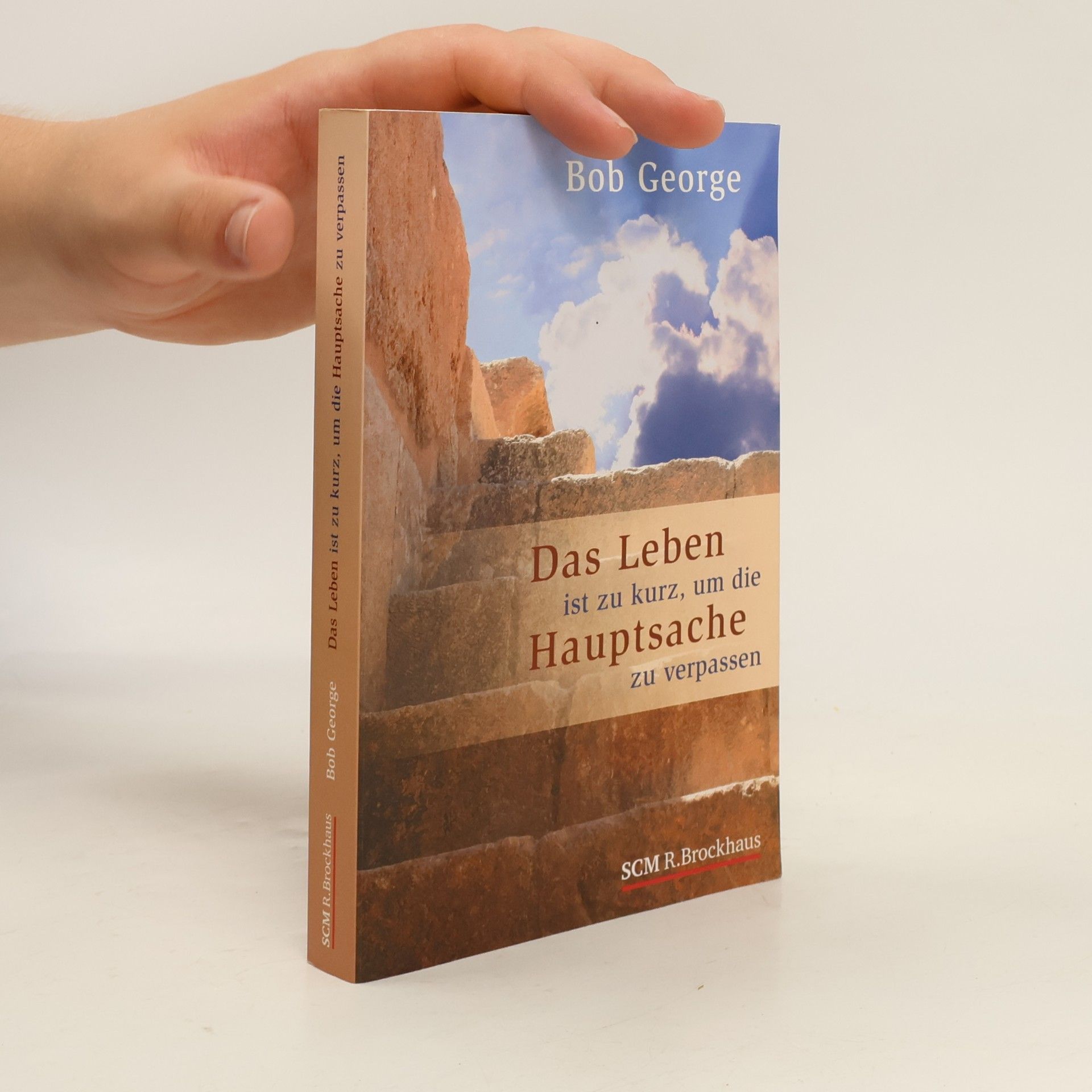 Das Leben ist zu kurz, um die Hauptsache zu verpassen