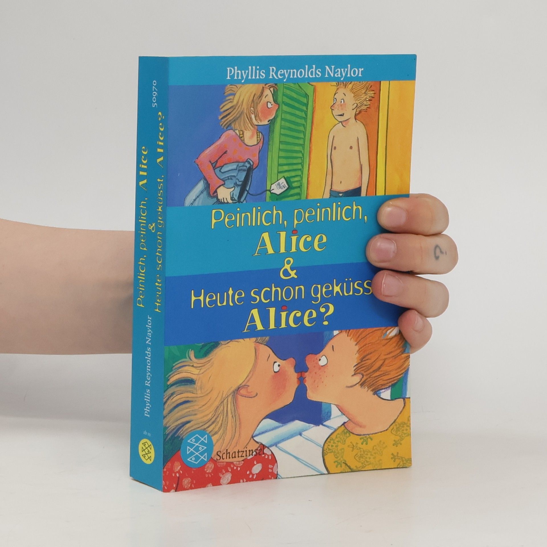 Phyllis Reynolds Naylor Peinlich, peinlich, Alice & Heute schon geküsst, Alice?