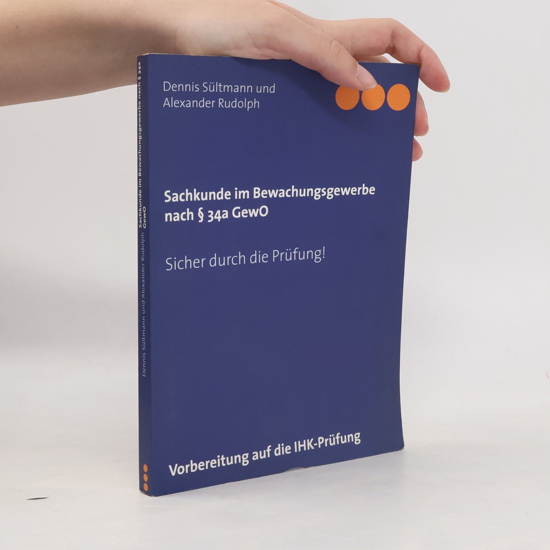 Autorenkollektiv Sachkunde im Bewachungsgewerbe nach § 34a GewO