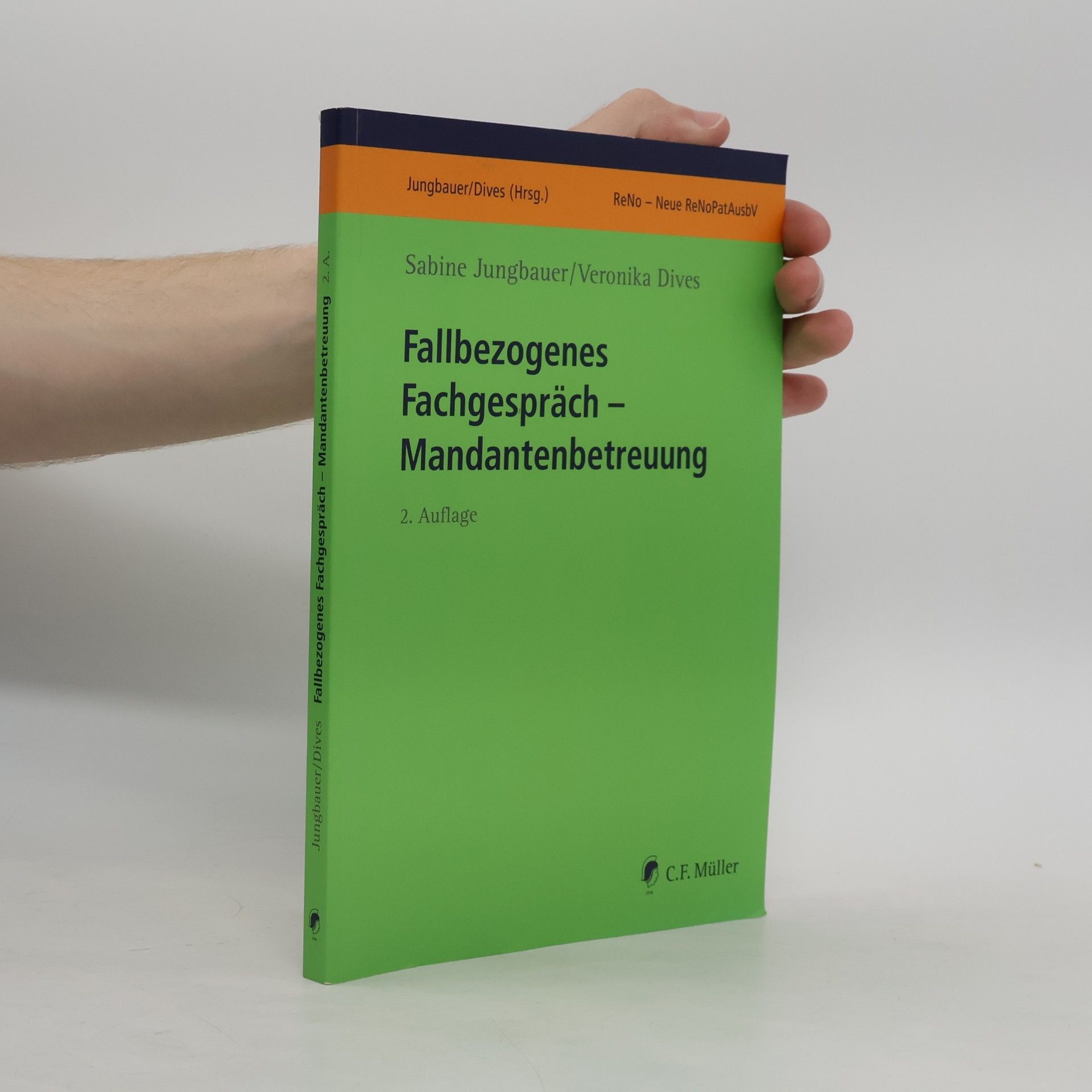 Veronika Dives Fallbezogenes Fachgespräch - Mandantenbetreuung - 2. Auflage