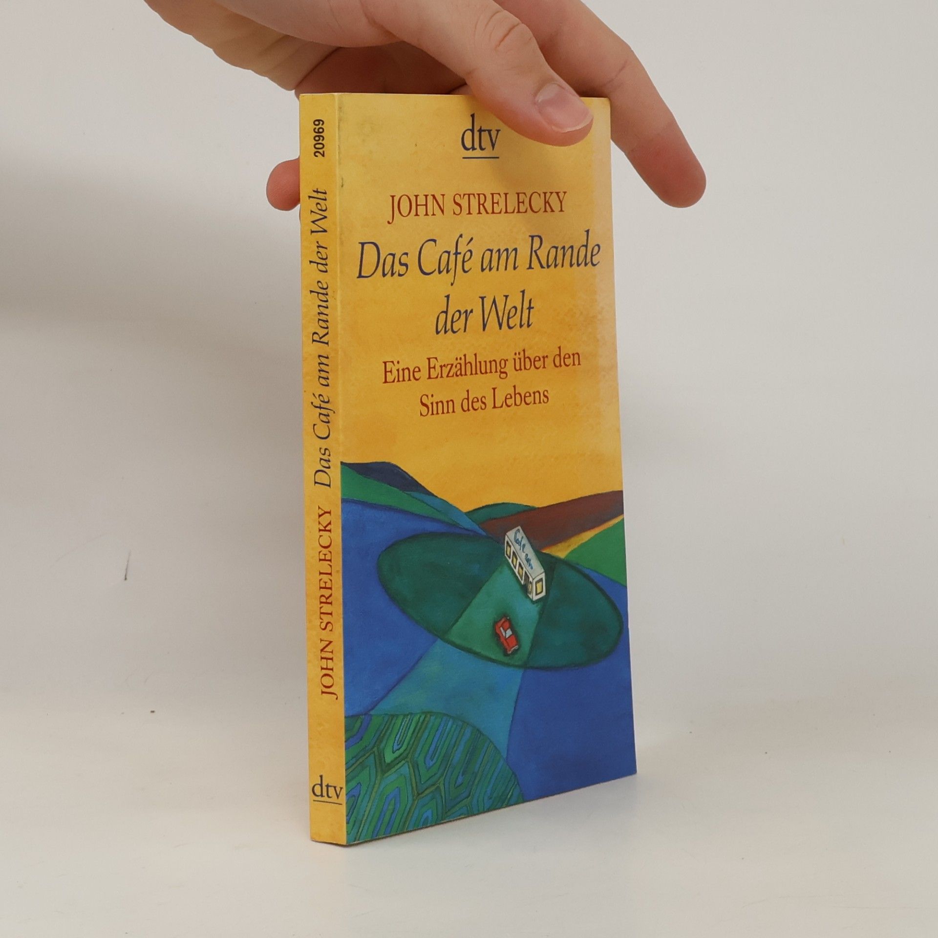 John P. Strelecky Das Café am Rande der Welt