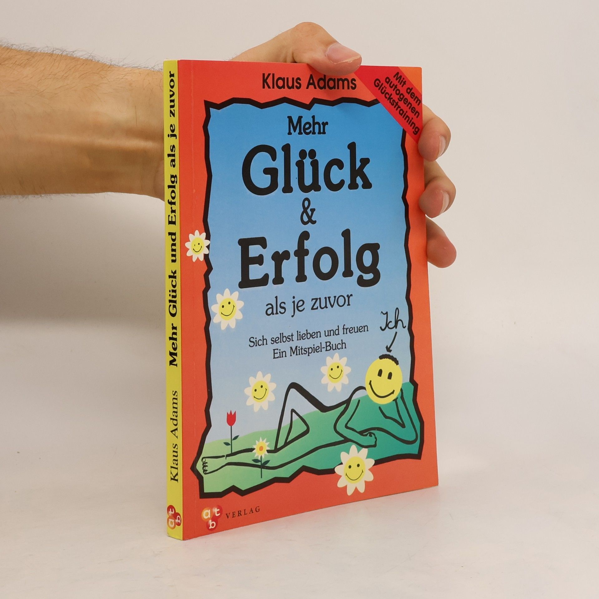 Mehr Glück & Erfolg als je zuvor