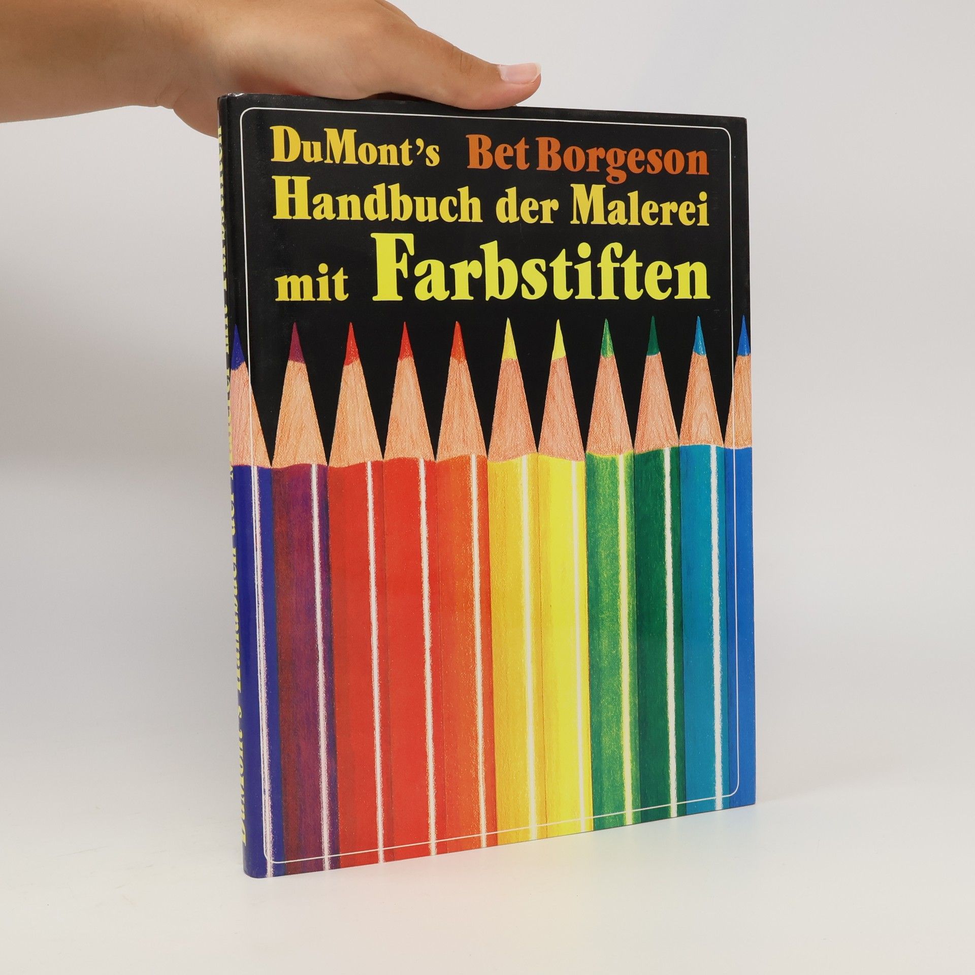 Bet Borgeson DuMont's Handbuch der Malerei mit Farbstiften