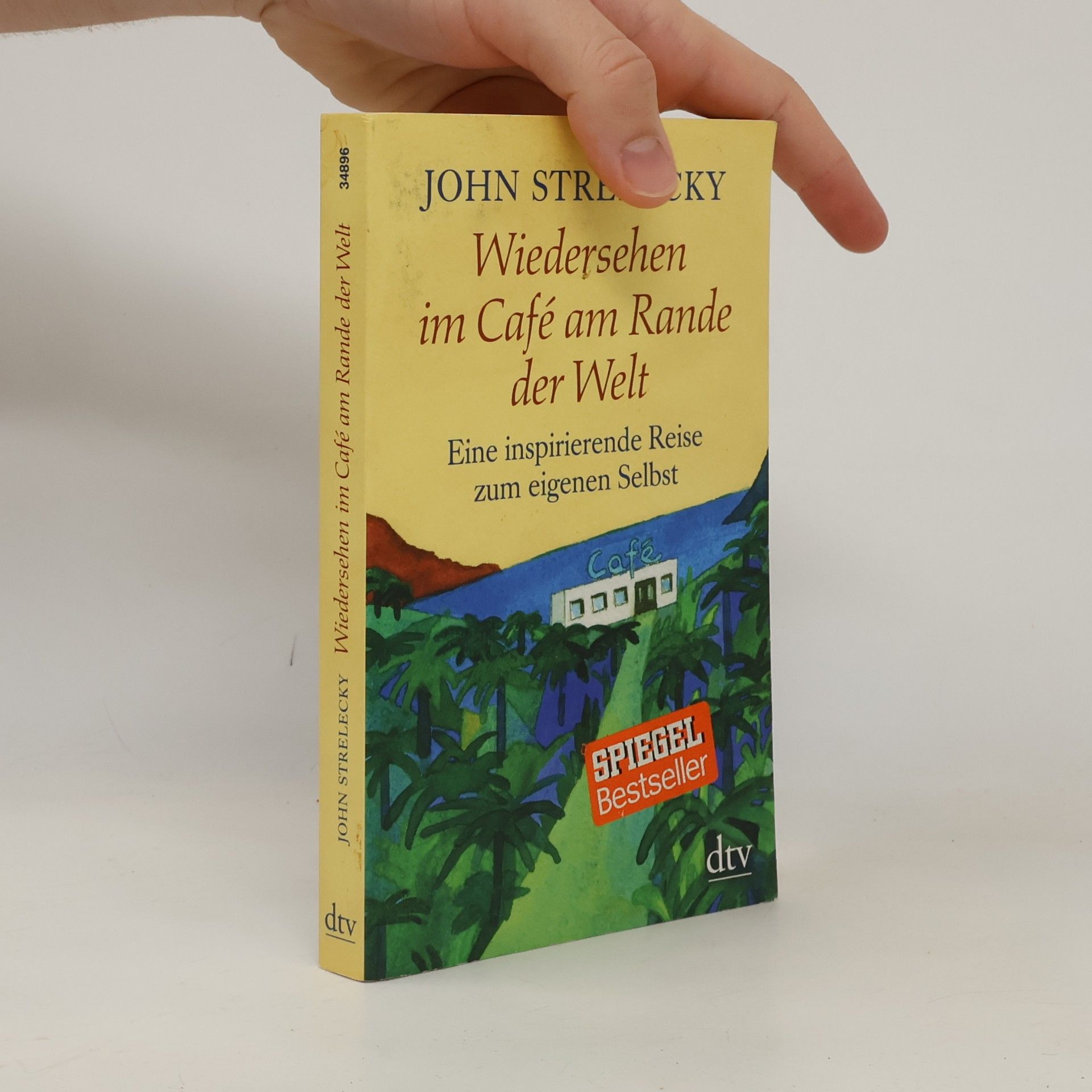 John P. Strelecky Wiedersehen im Café am Rande der Welt