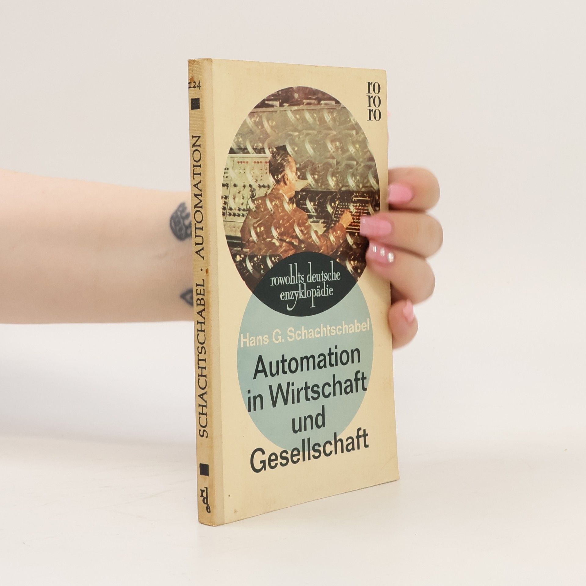 Hans G. Schachtschabel Automation in Wirtschaft und Gesellschaft