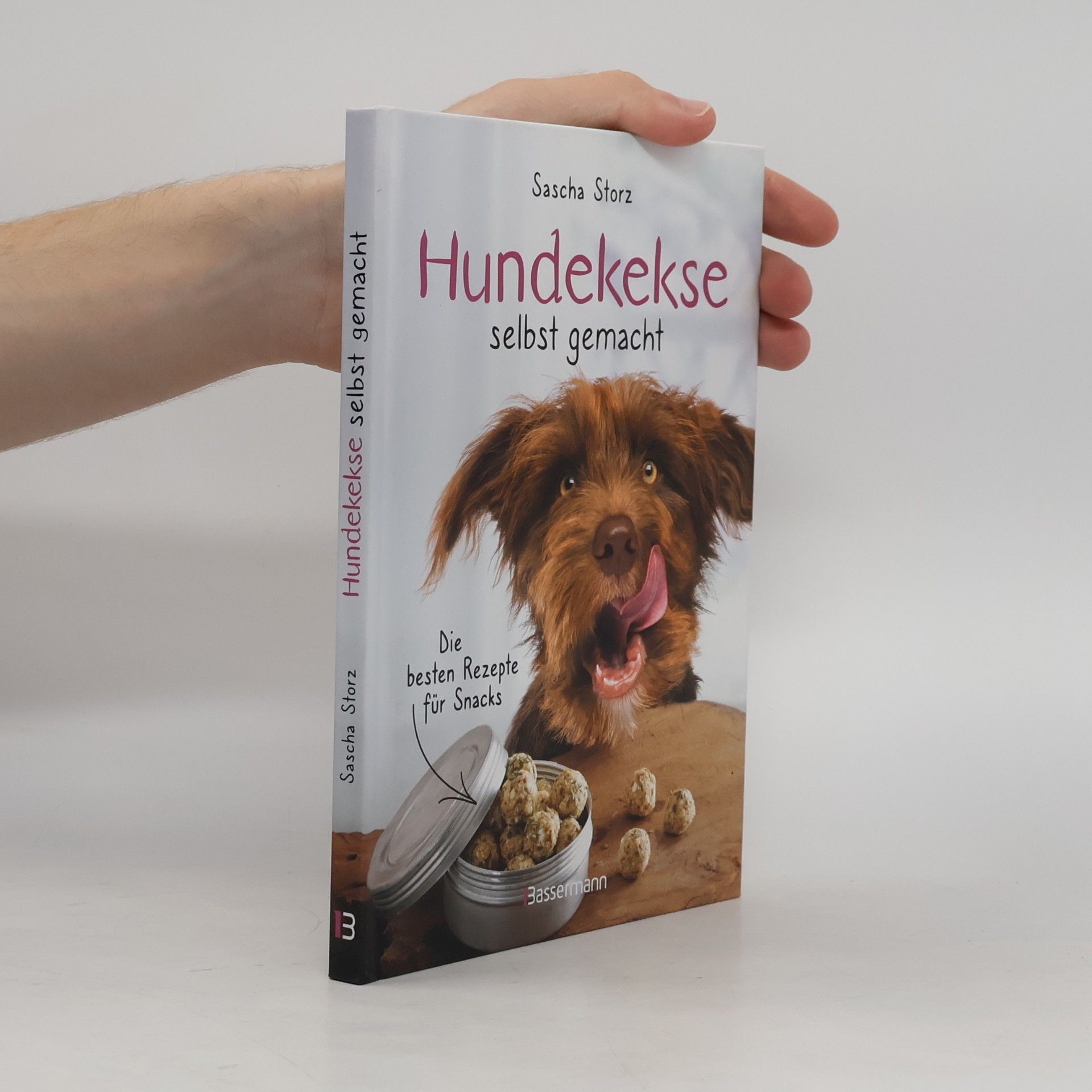 Sascha Storz Hundekekse selbst gemacht. Die besten Rezepte für Snacks