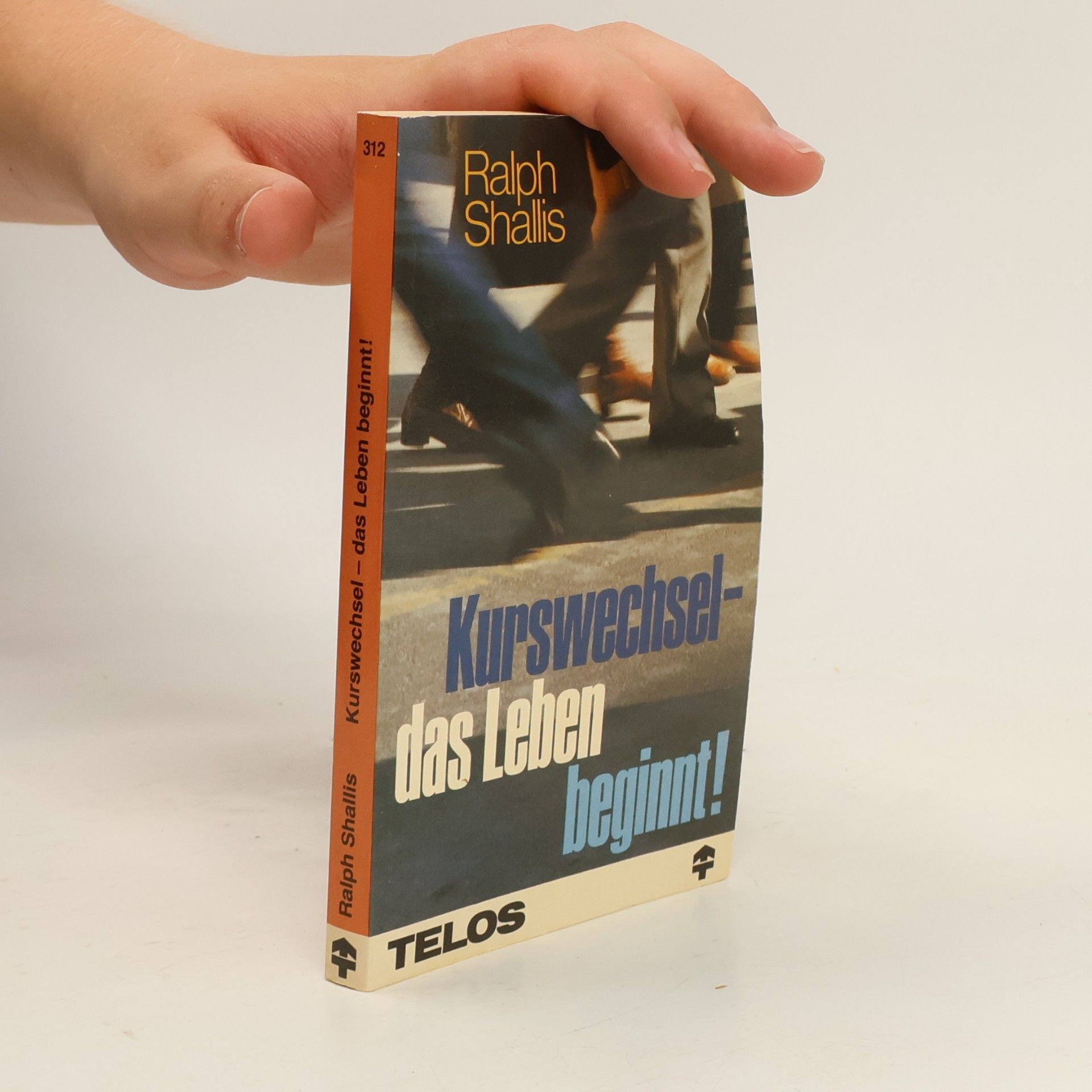 Ralph Shallis TELOS - Taschenbücher - 312: Kurswechsel – Das Leben beginnt!
