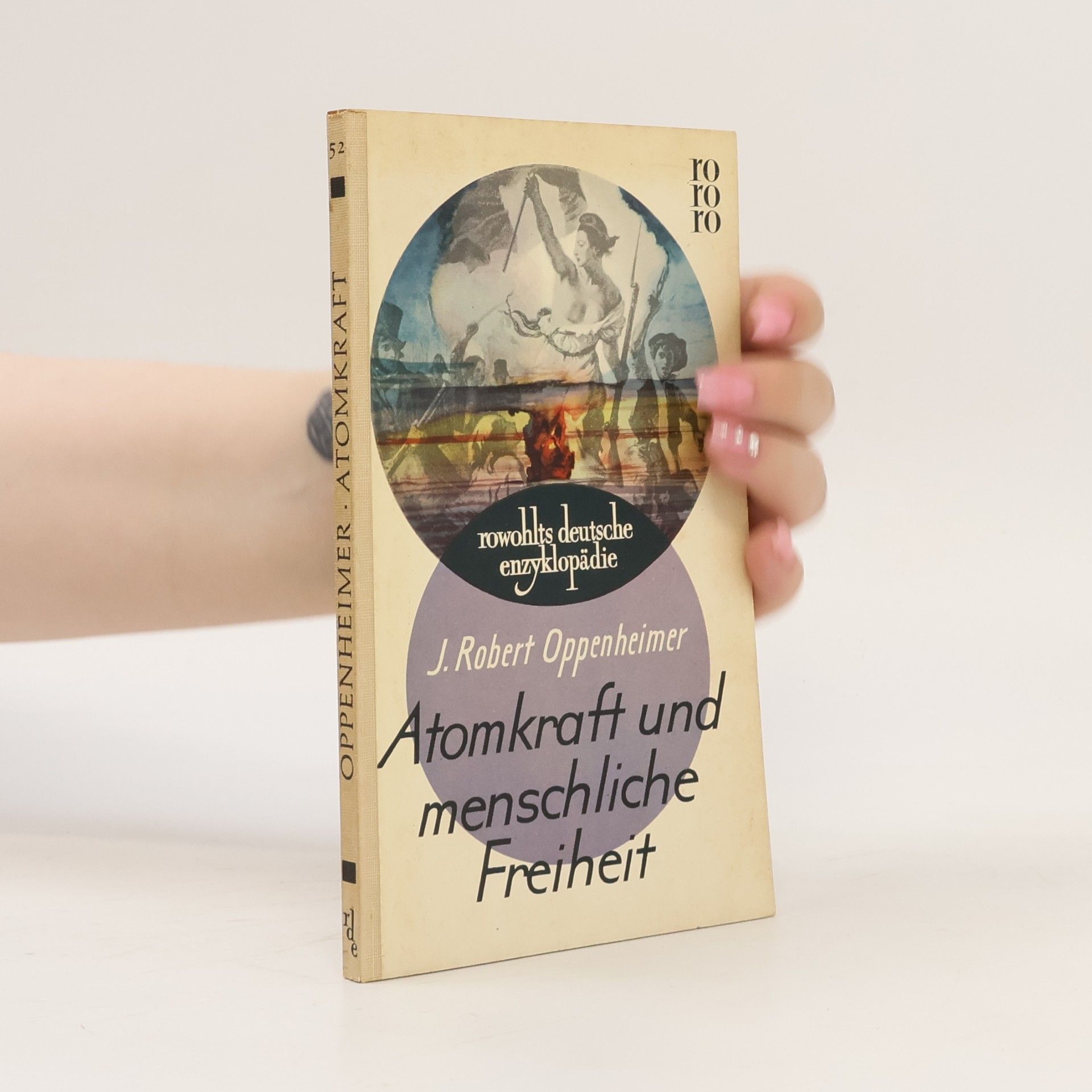 J. Robert Oppenheimer Atomkraft und menschliche Freiheit