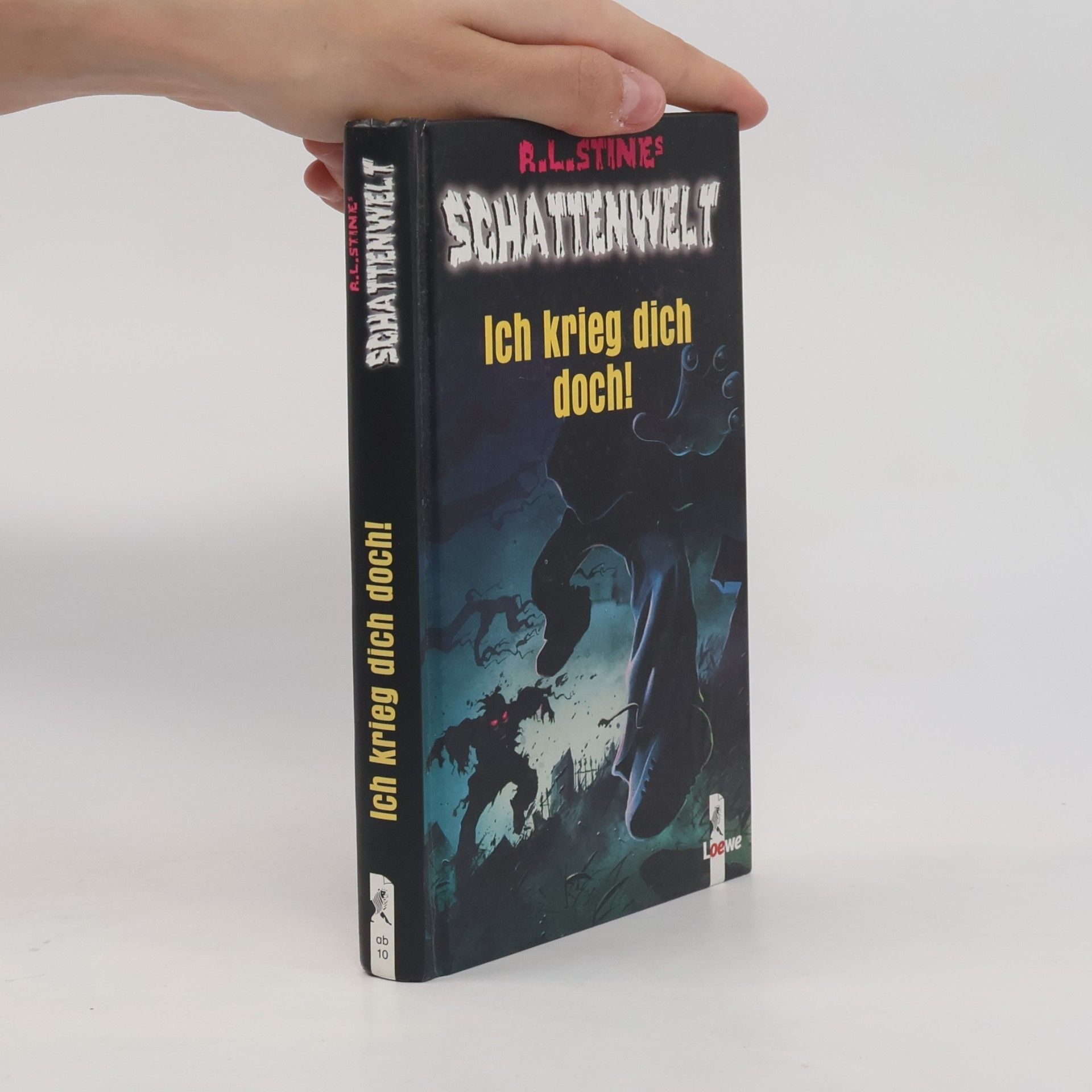 R. L. Stine Ich krieg dich doch!