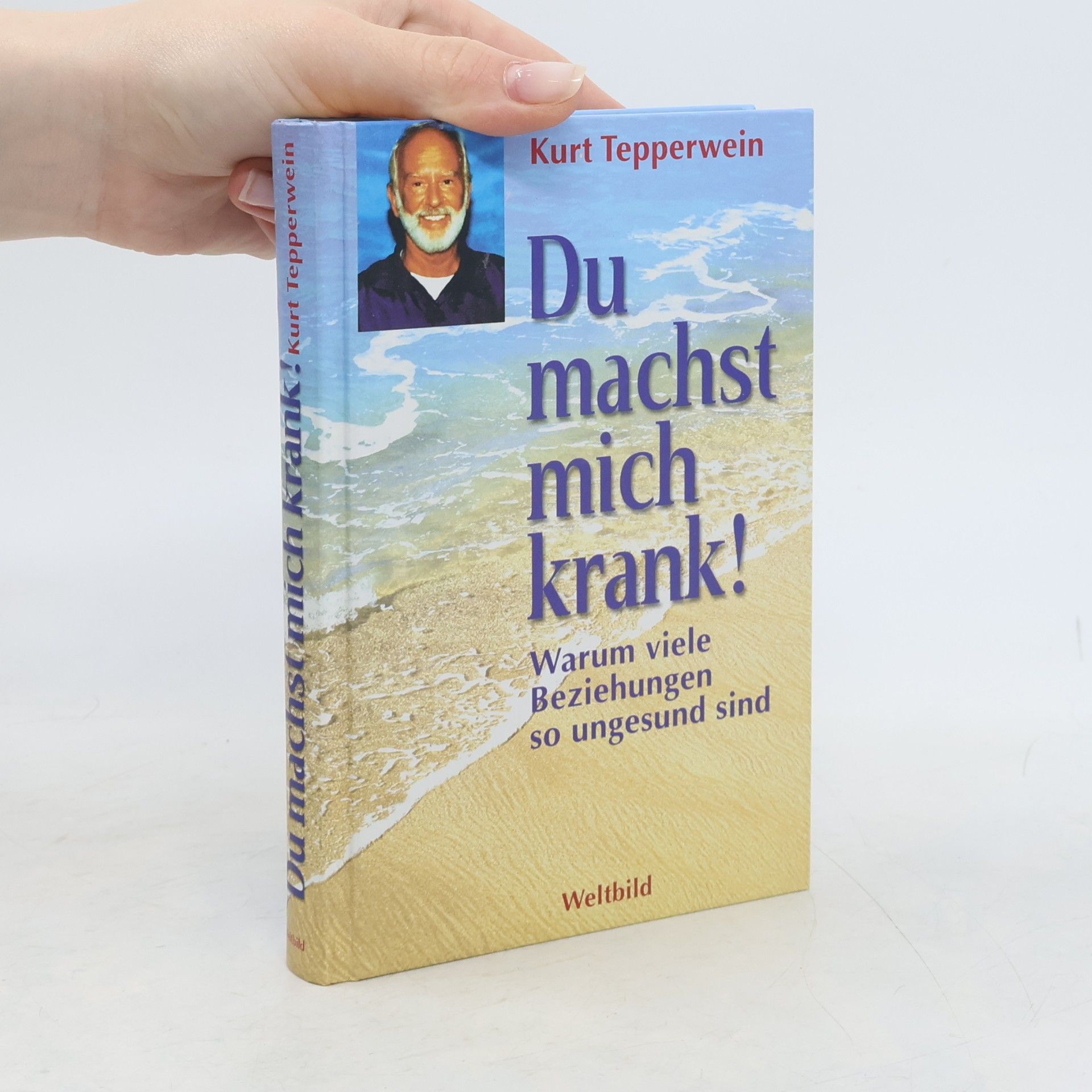 Kurt Tepperwein Du machst mich krank!