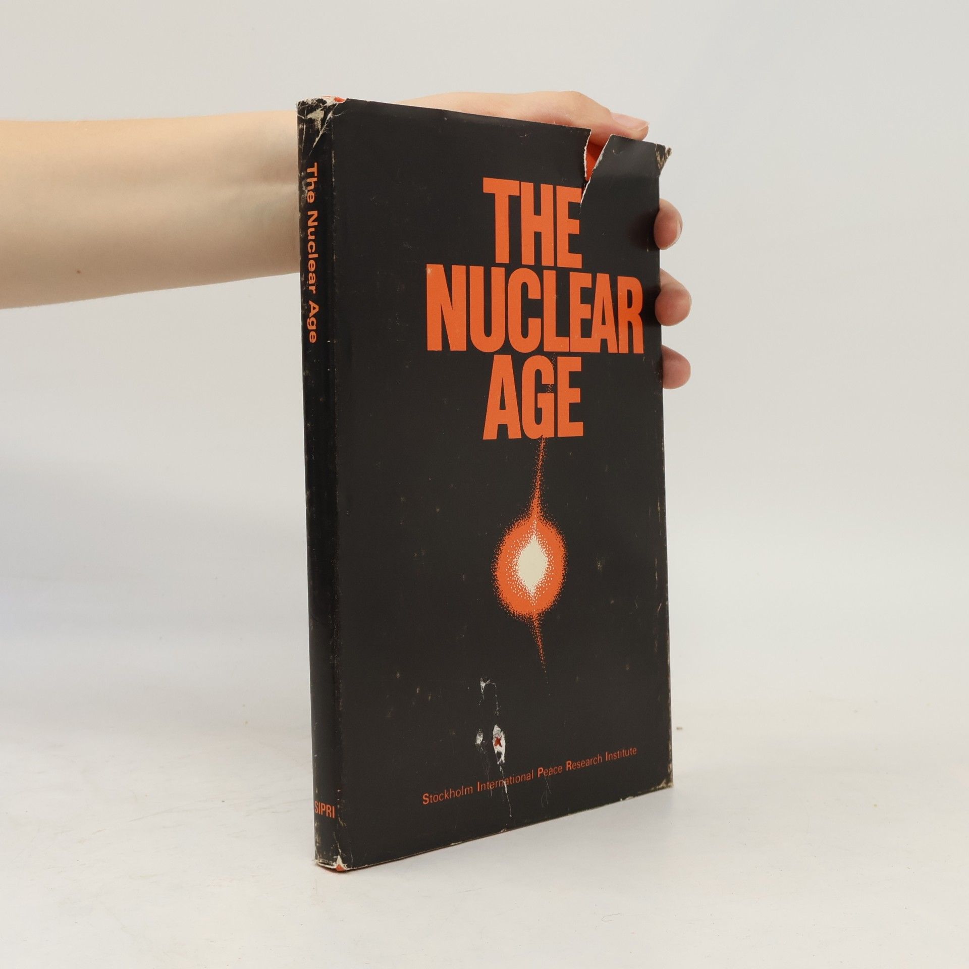 Stockholm International Peace Research Institute The Nuclear Age