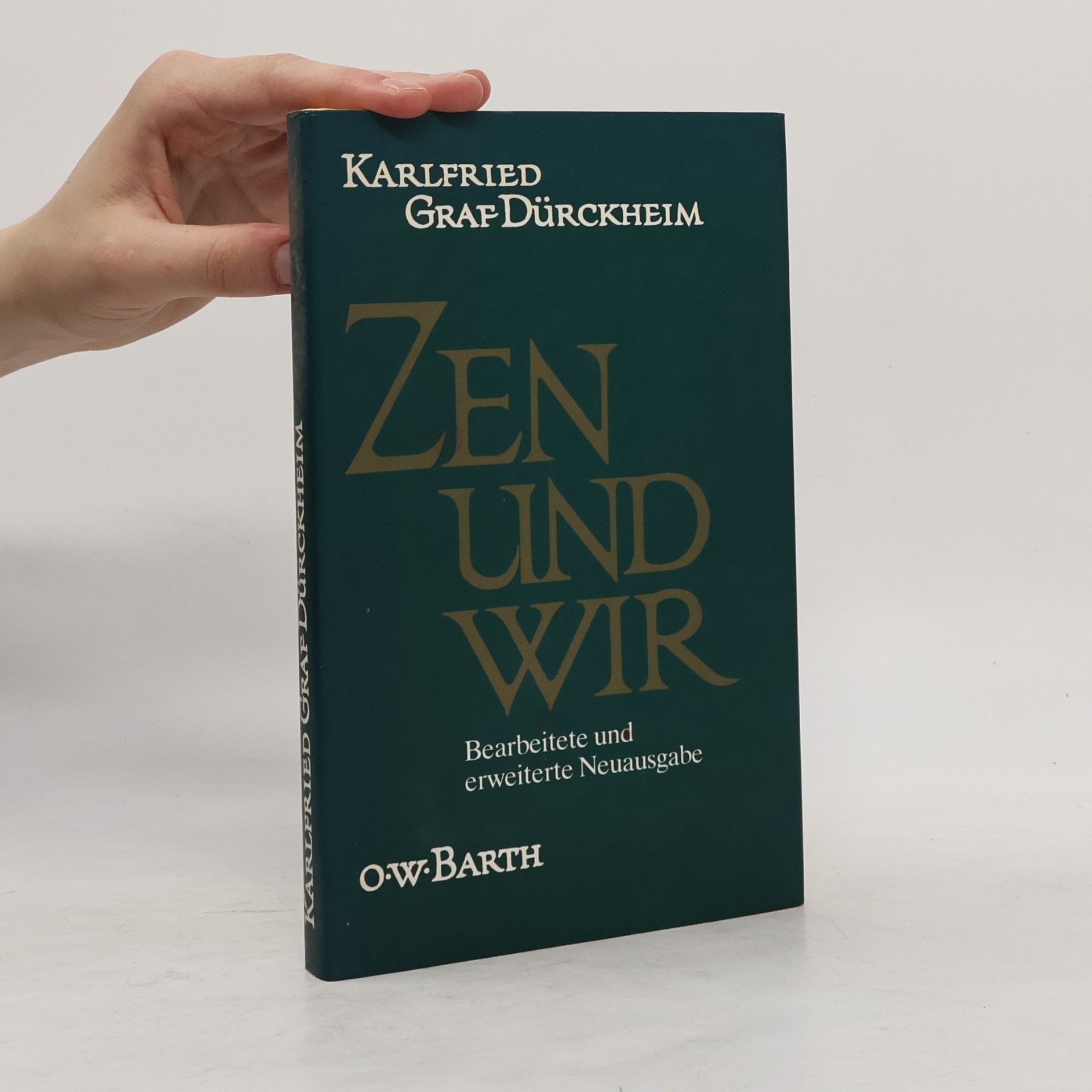 Karlfried Graf Dürckheim Zen und wir