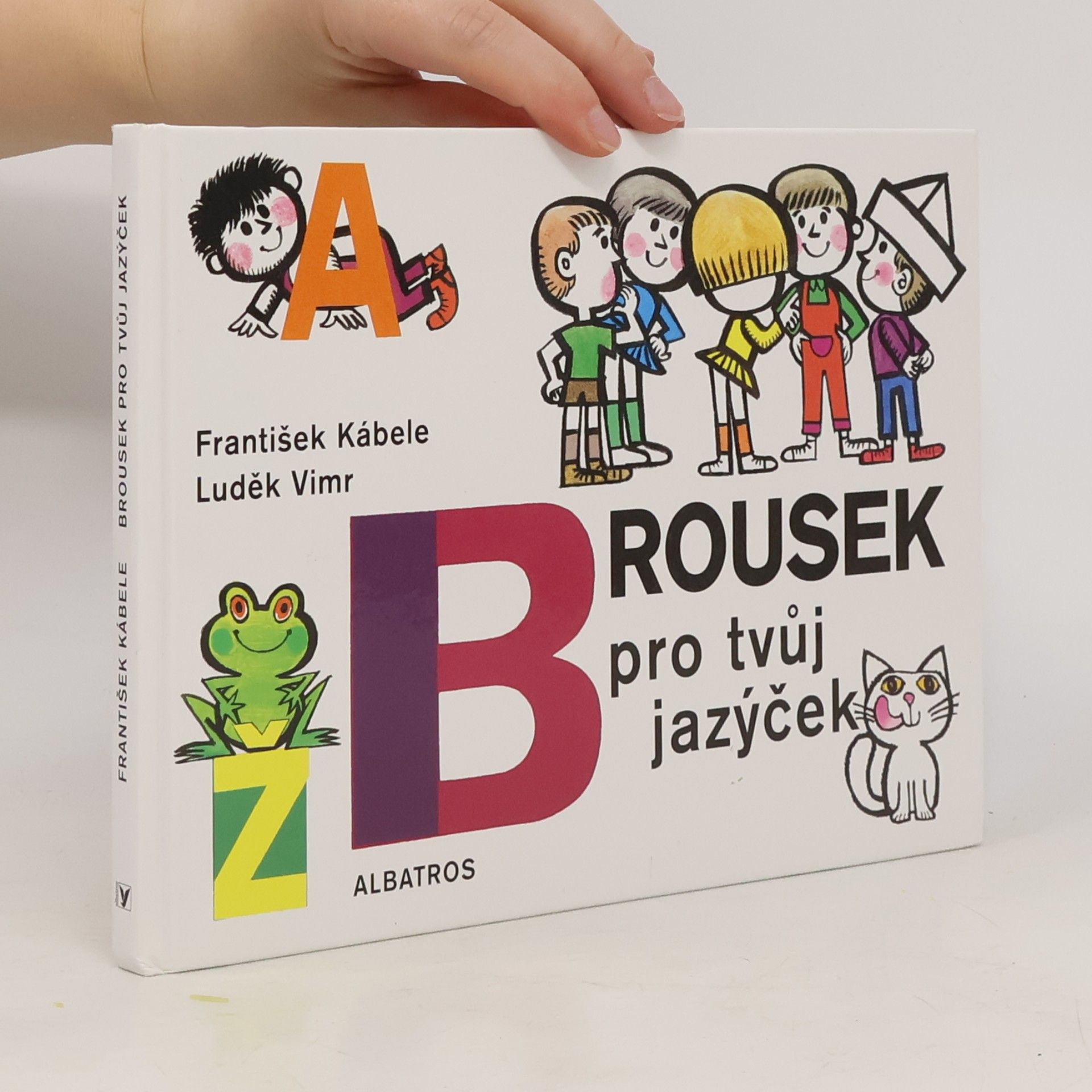 František Kábele Brousek pro tvůj jazýček