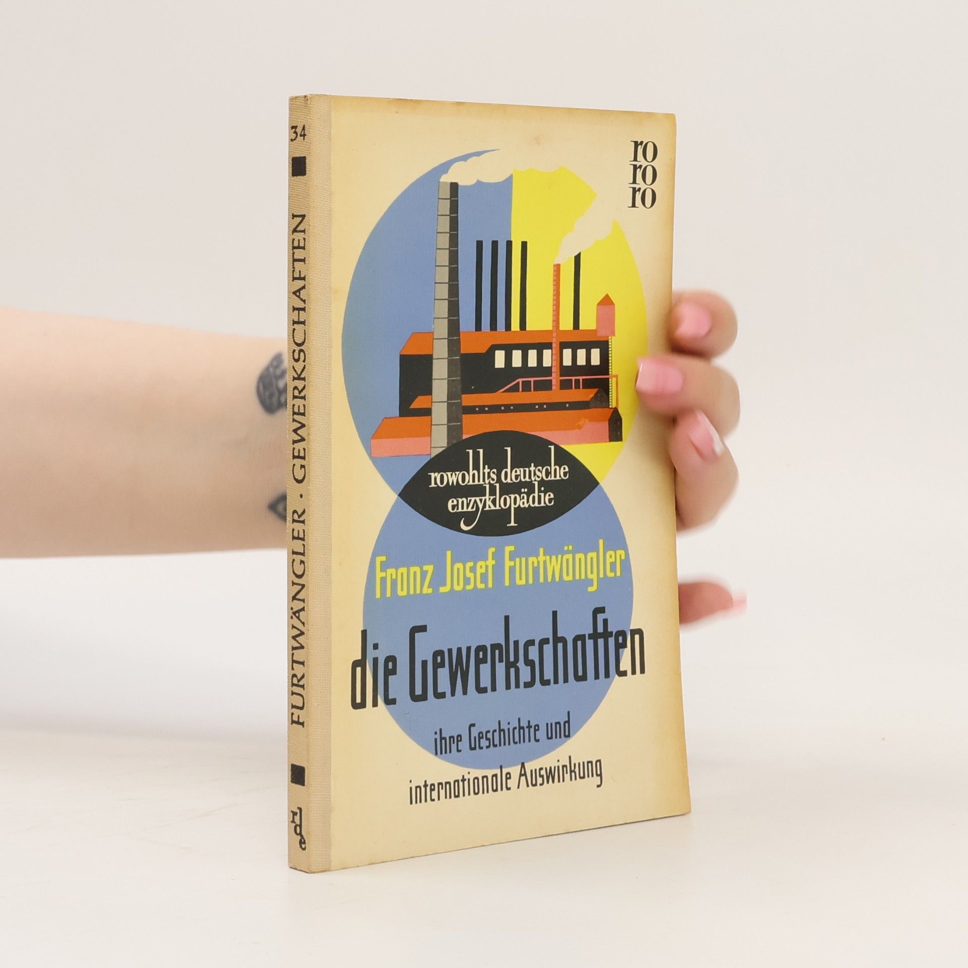 Franz Josef Furtwängler Die Gewerkschaften