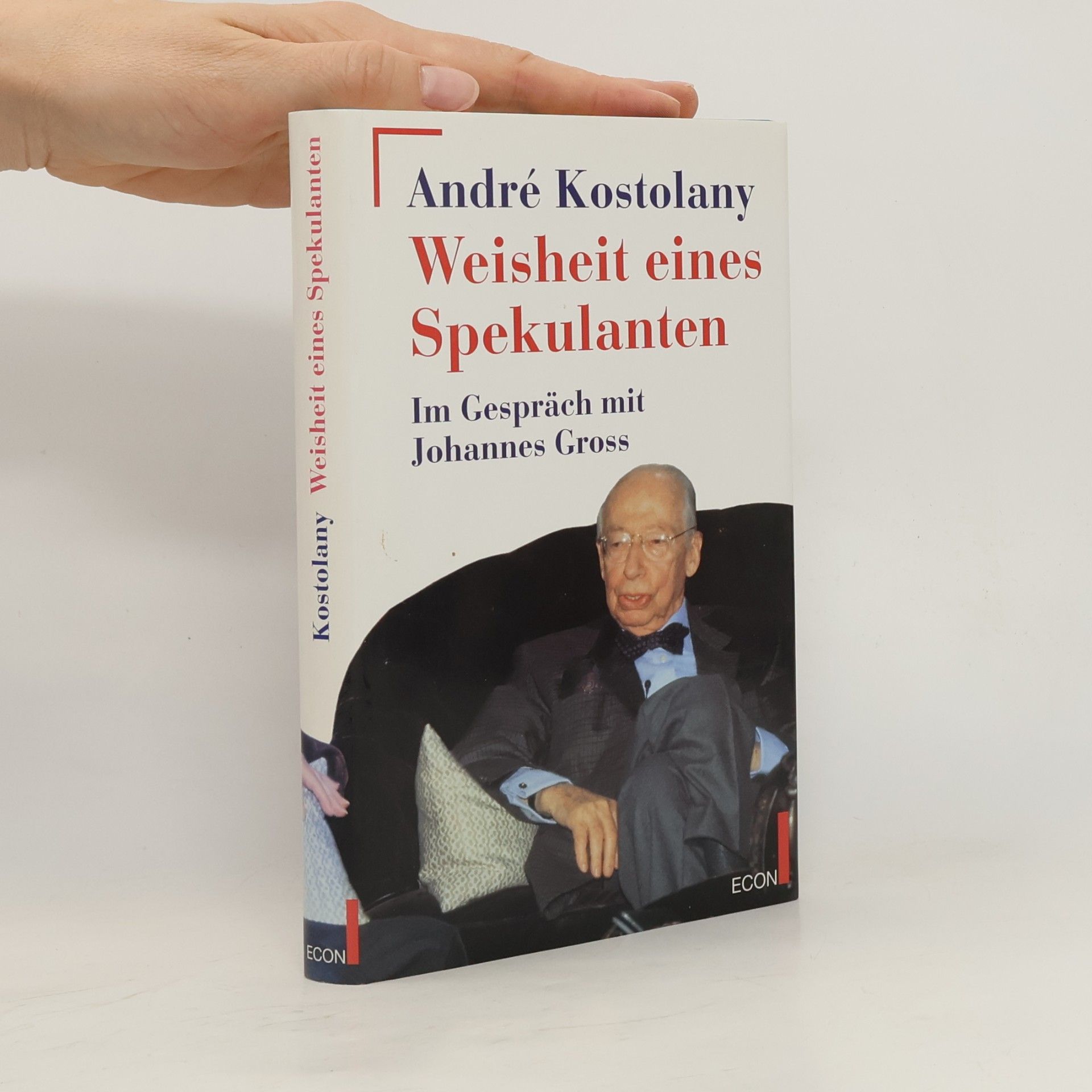 André Kostolany Weisheit eines Spekulanten
