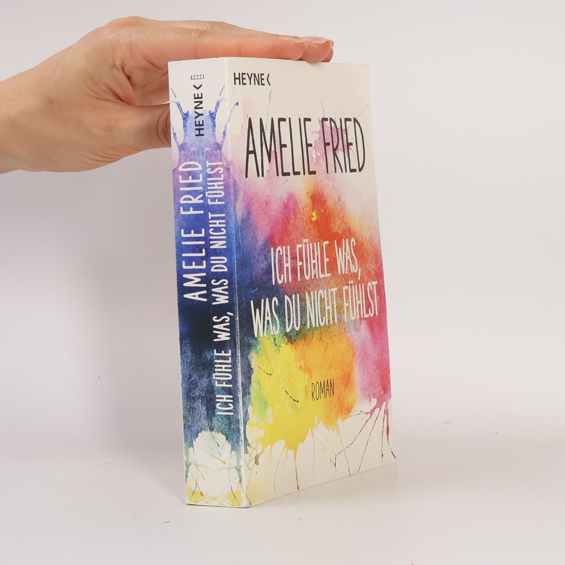 Amelie Fried Ich fühle was, was du nicht fühlst