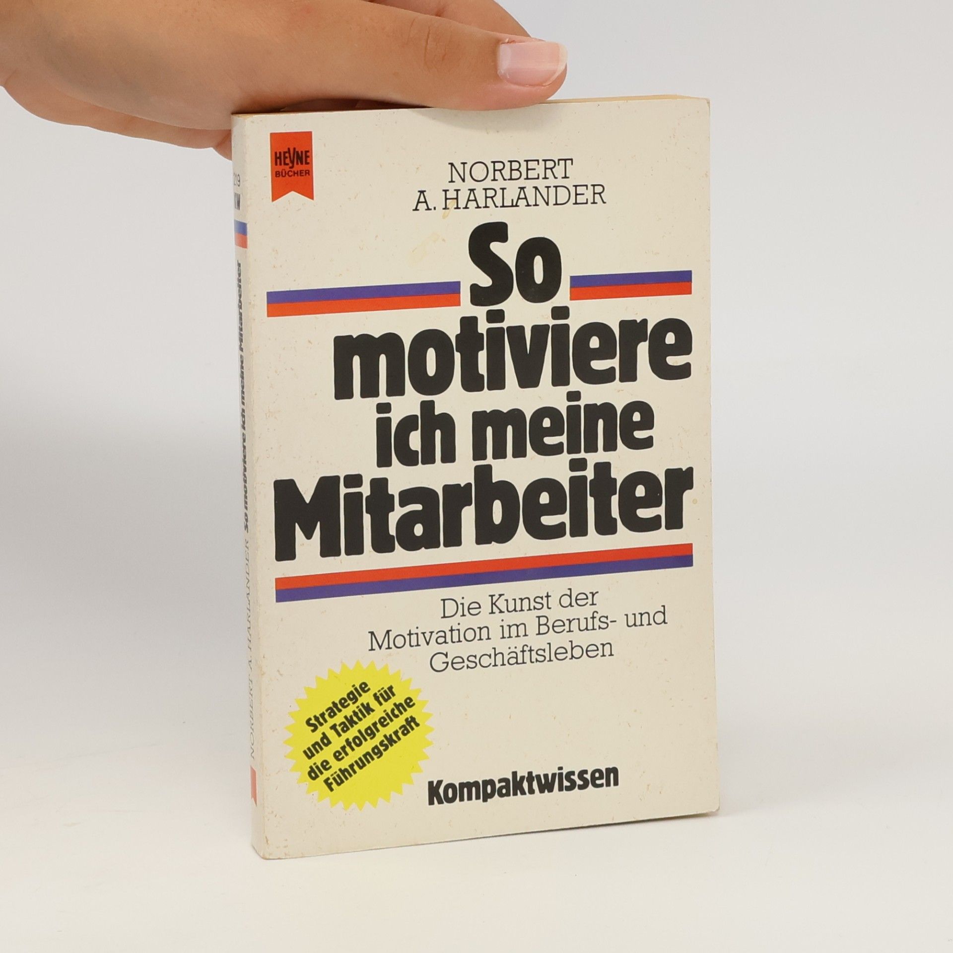 Norbert Harlander So motiviere ich meine Mitarbeiter