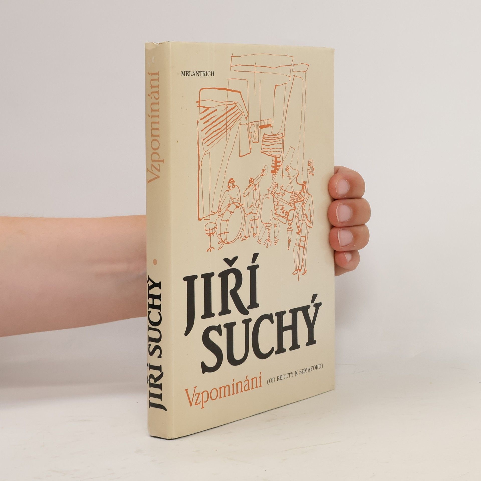 Jiří Suchý Vzpomínání. Od Reduty k Semaforu.