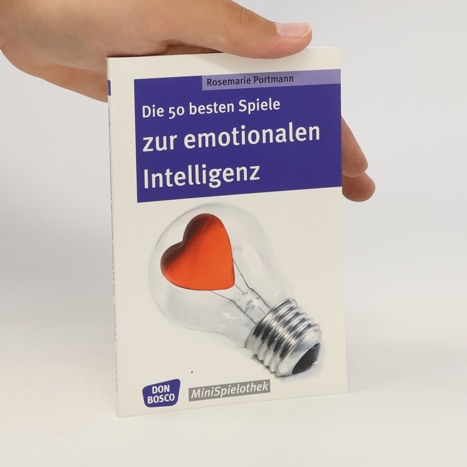 Rosemarie Portmann MiniSpielothek: Die 50 besten Spiele zur emotionalen Intelligenz