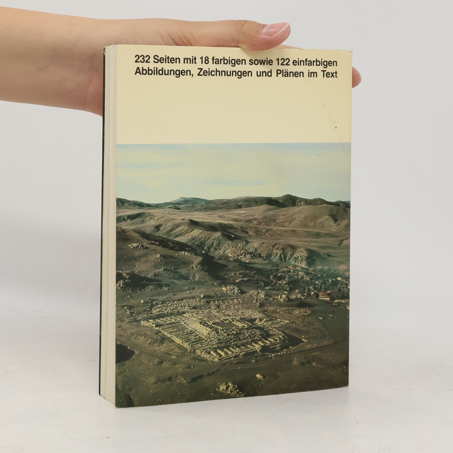 Kurt Bittel Hattuscha - Hauptstadt der Hethiter