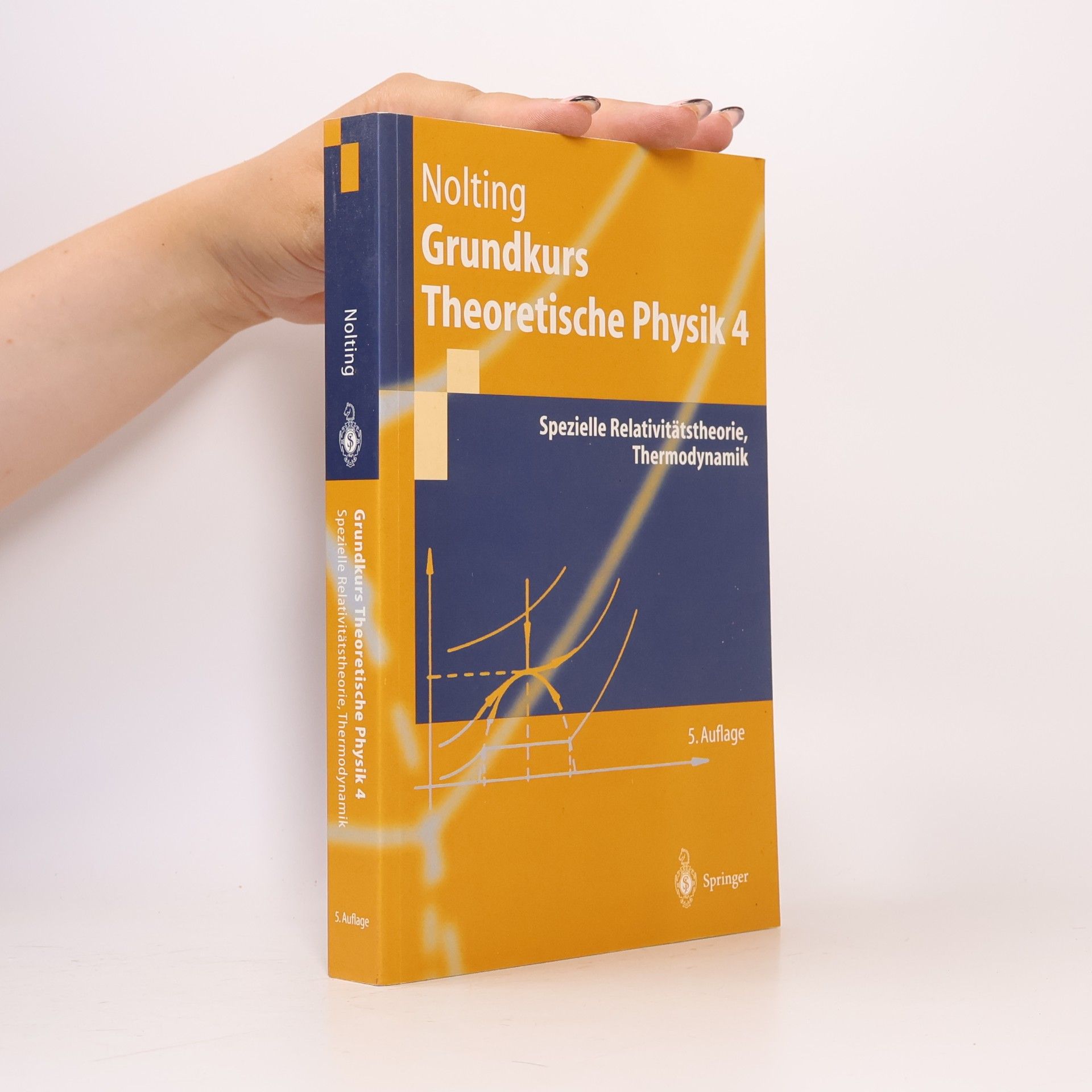 Wolfgang Nolting Springer-Lehrbuch: Grundkurs Theoretische Physik 4