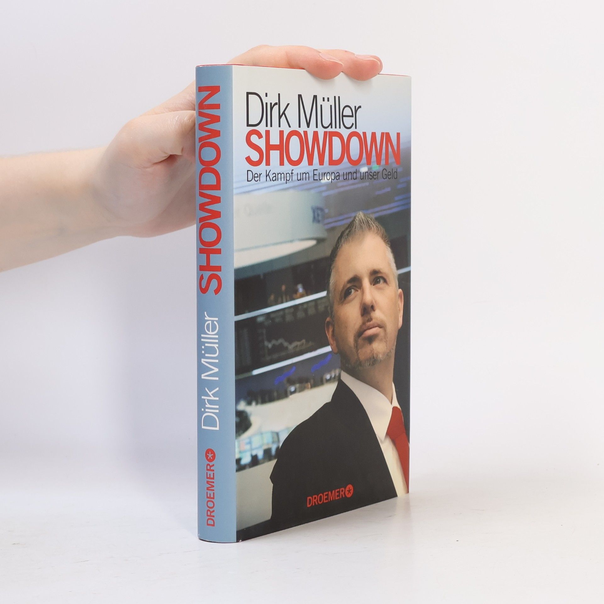 Showdown: der Kampf um Europa und unser Geld