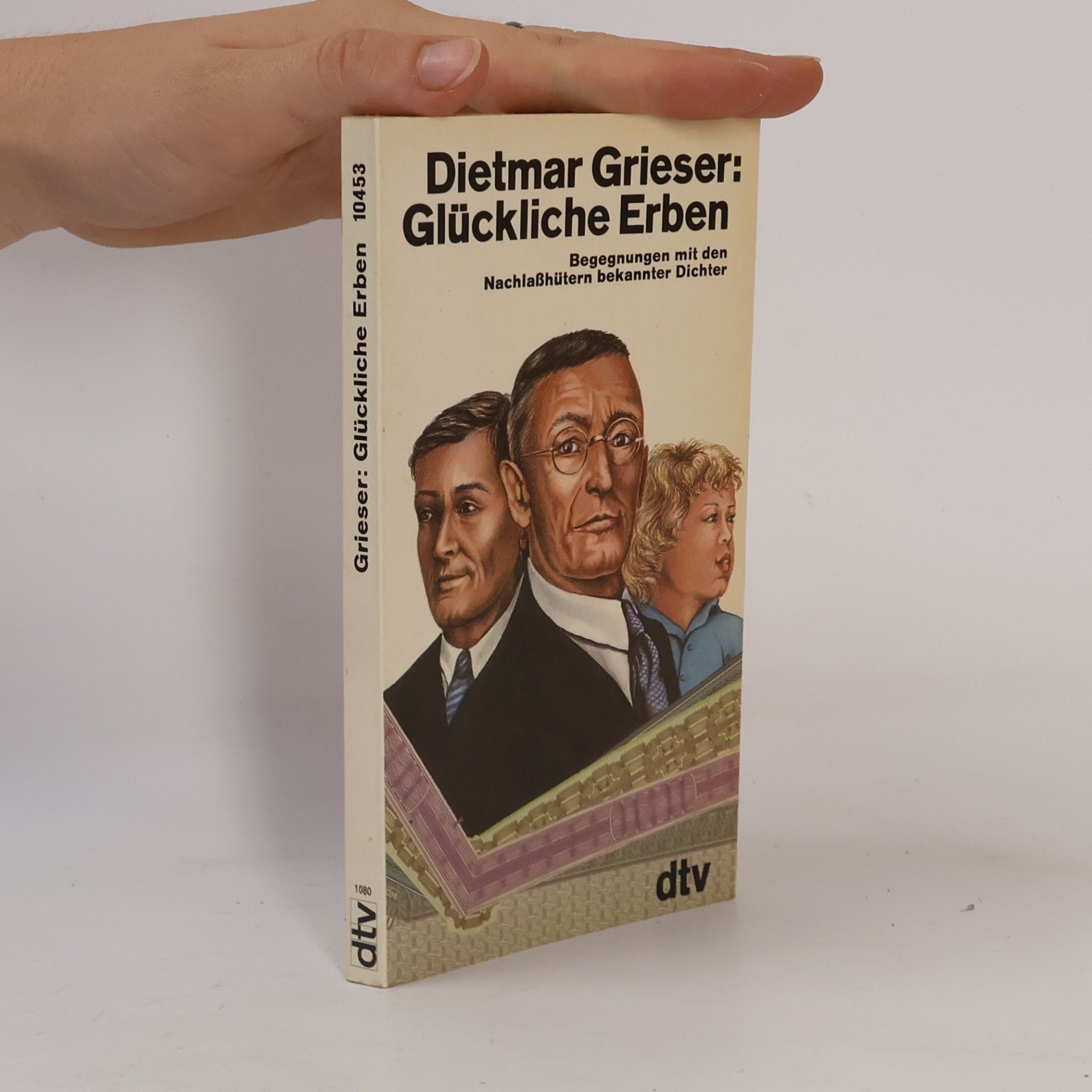 Dietmar Grieser dtv Literatur: Glückliche Erben