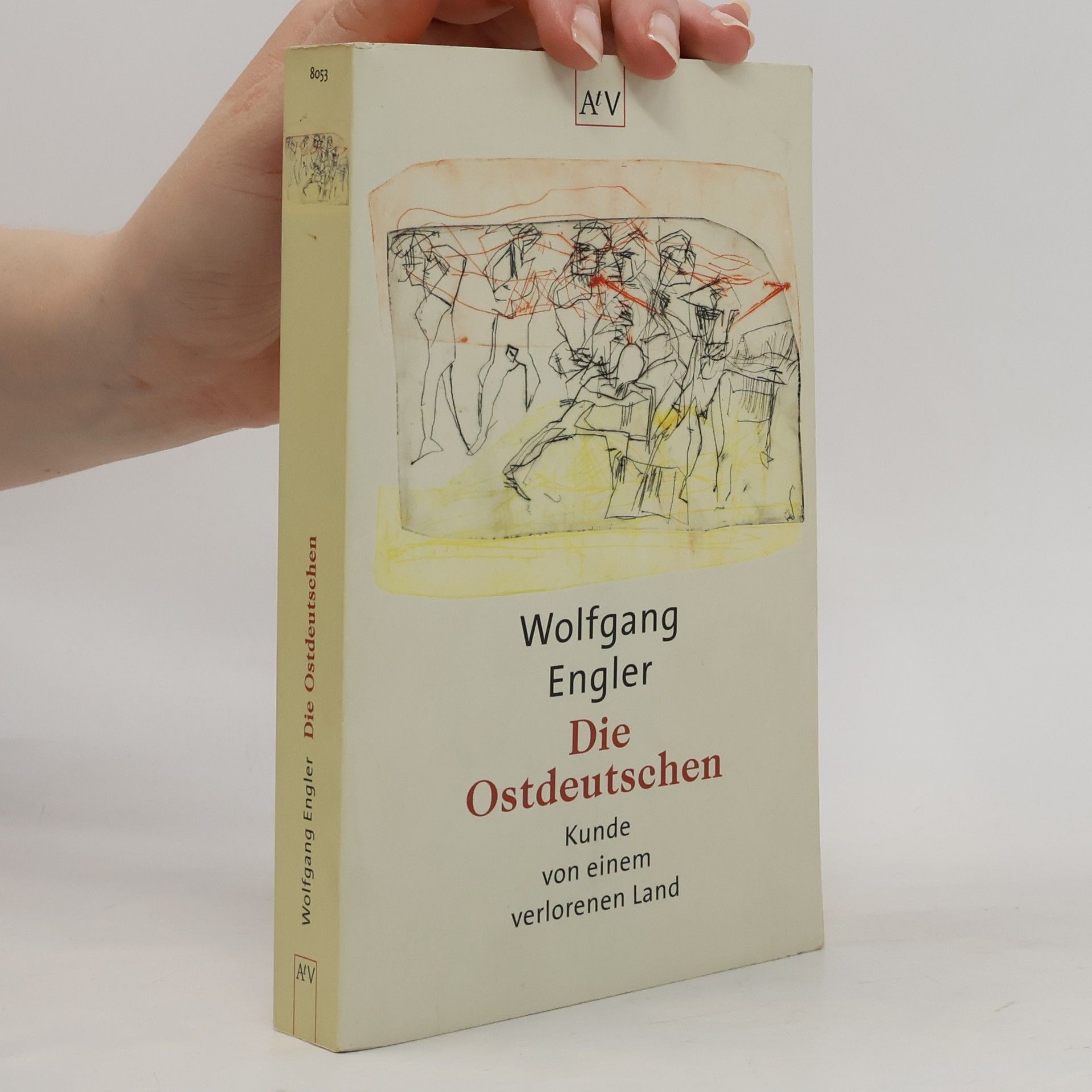 Wolfgang Engler Die Ostdeutschen