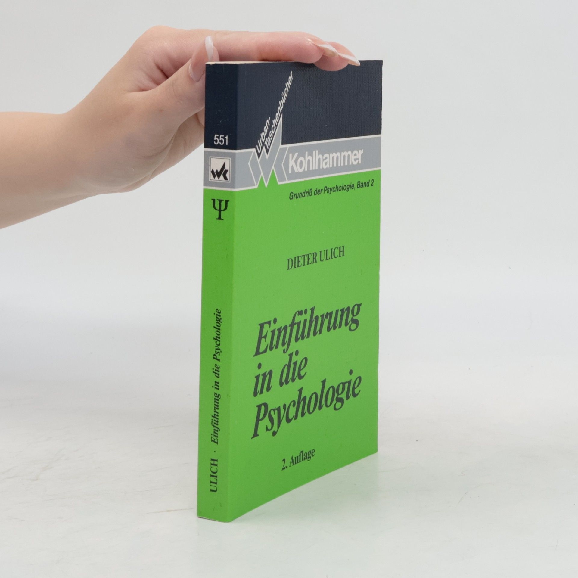 Dieter Ulich Grundriß der Psychologie - 2: Einführung in die Psychologie