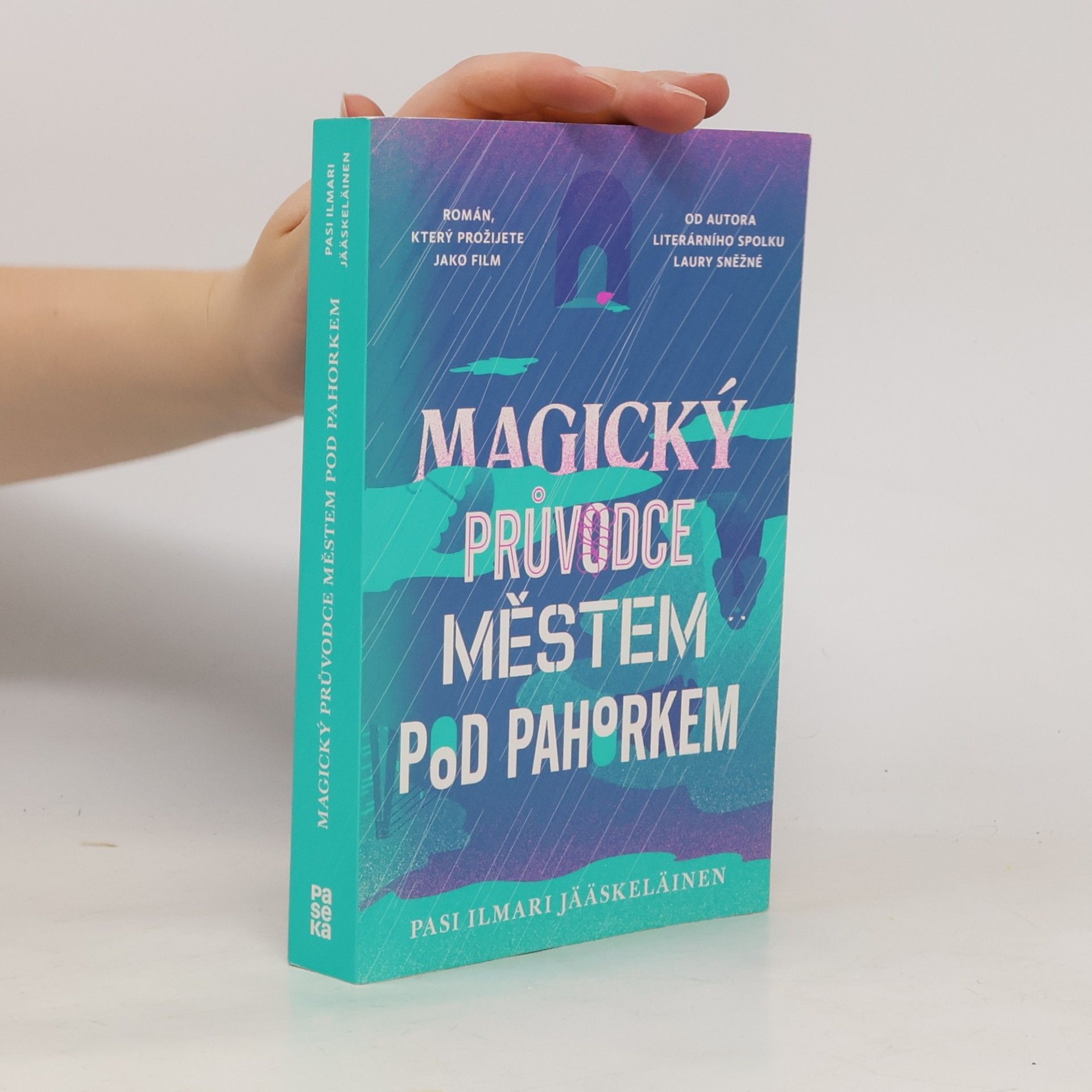 Pasi Ilmari Jääskeläinen Magický průvodce městem pod pahorkem